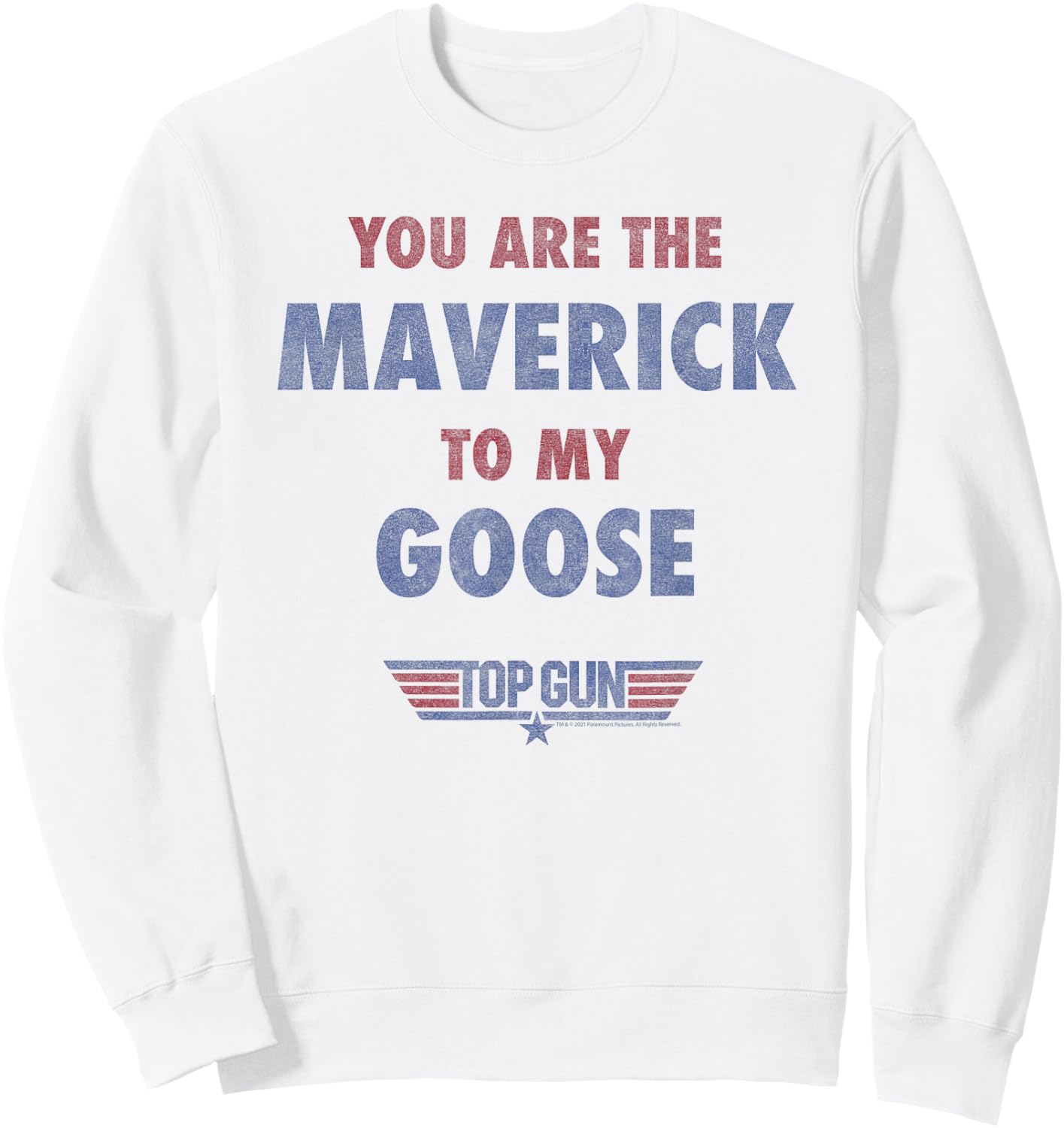 Top Gun You are The Maverick to My Goose Sweatshirt - Sweatshirt | White