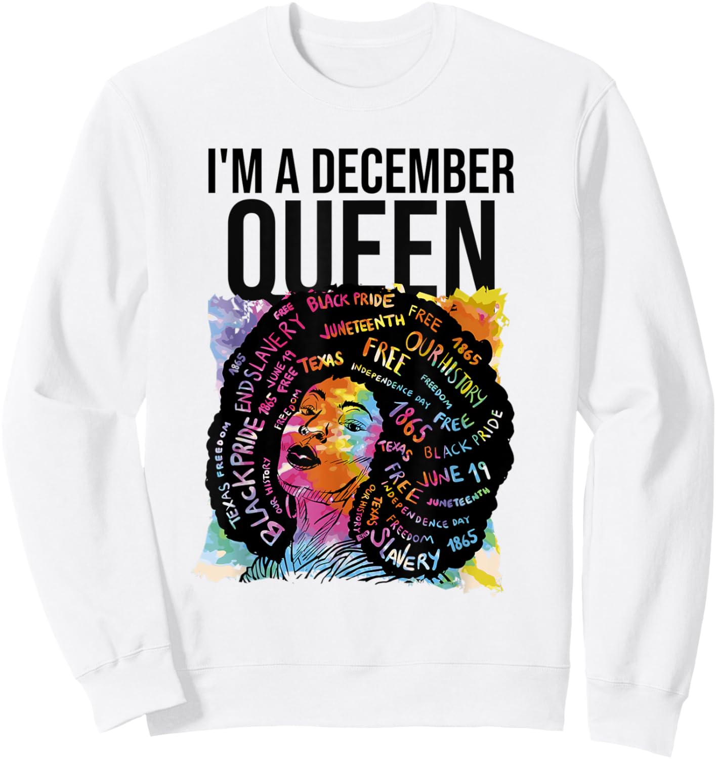 I'm a December Queen Birthday Sweatshirt - Sweatshirt | White