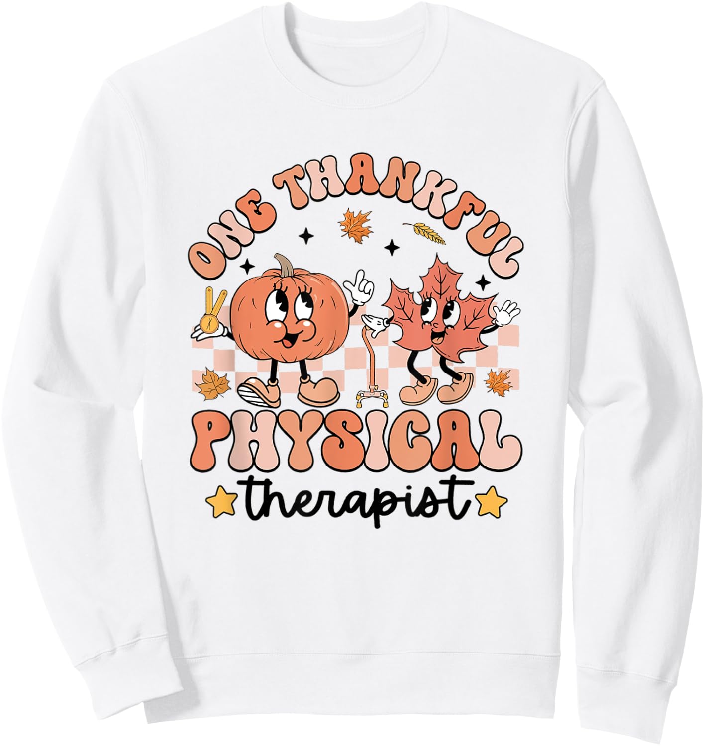 Retro One Thankful Physical Therapist Thanksgiving PT Autumn Sweatshirt - Sweatshirt | White