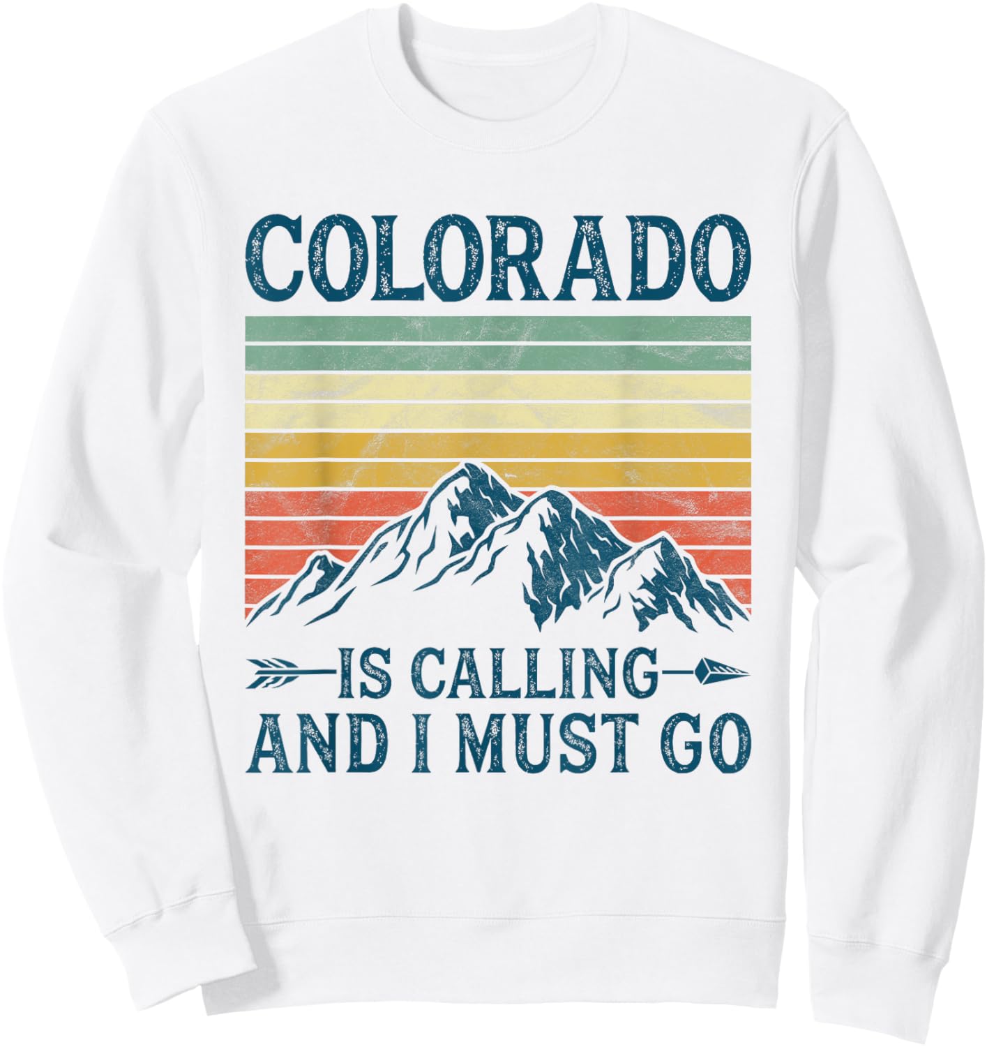 Colorado Is Calling And I Must Go Sweatshirt - Sweatshirt | White
