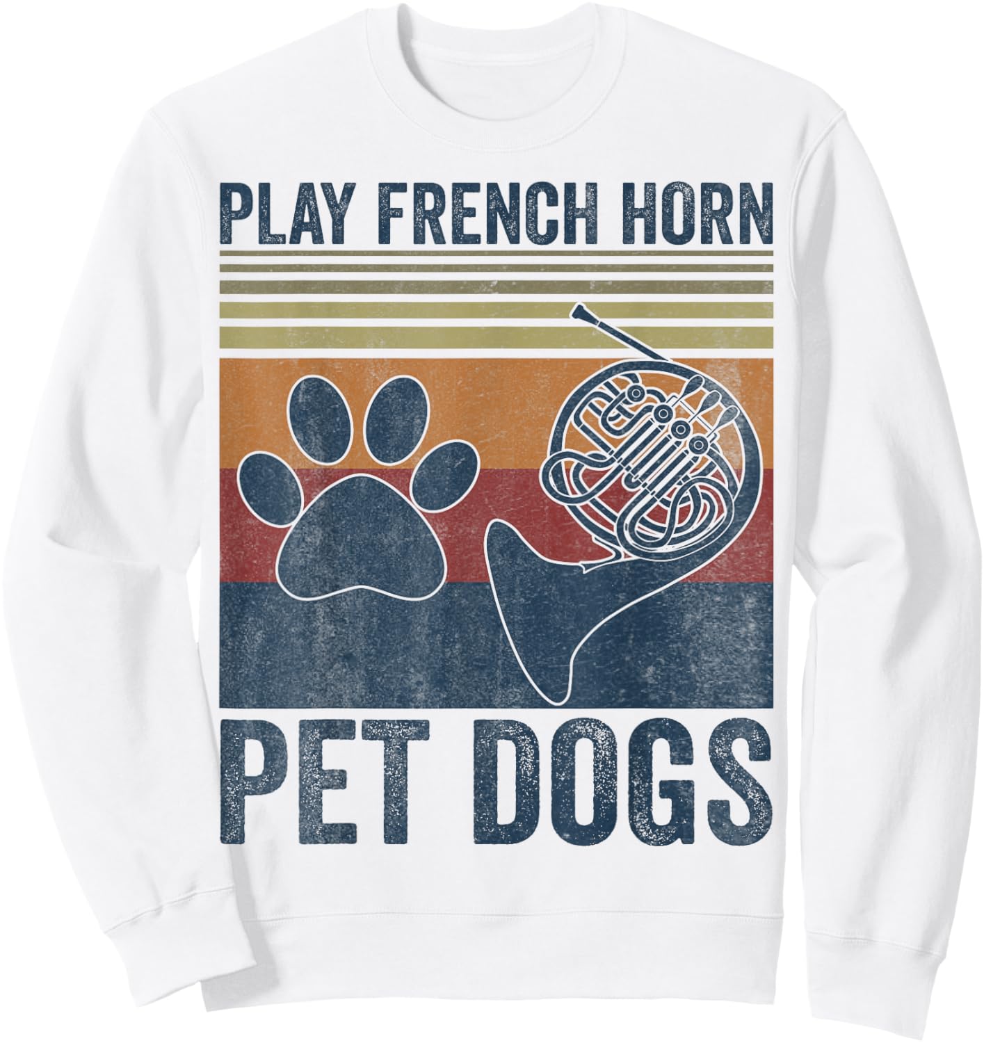 Dog Lover and French Horn Player - Pet Dogs Play French Horn Men Women Girls Kids Sweatshirt - Sweatshirt | White