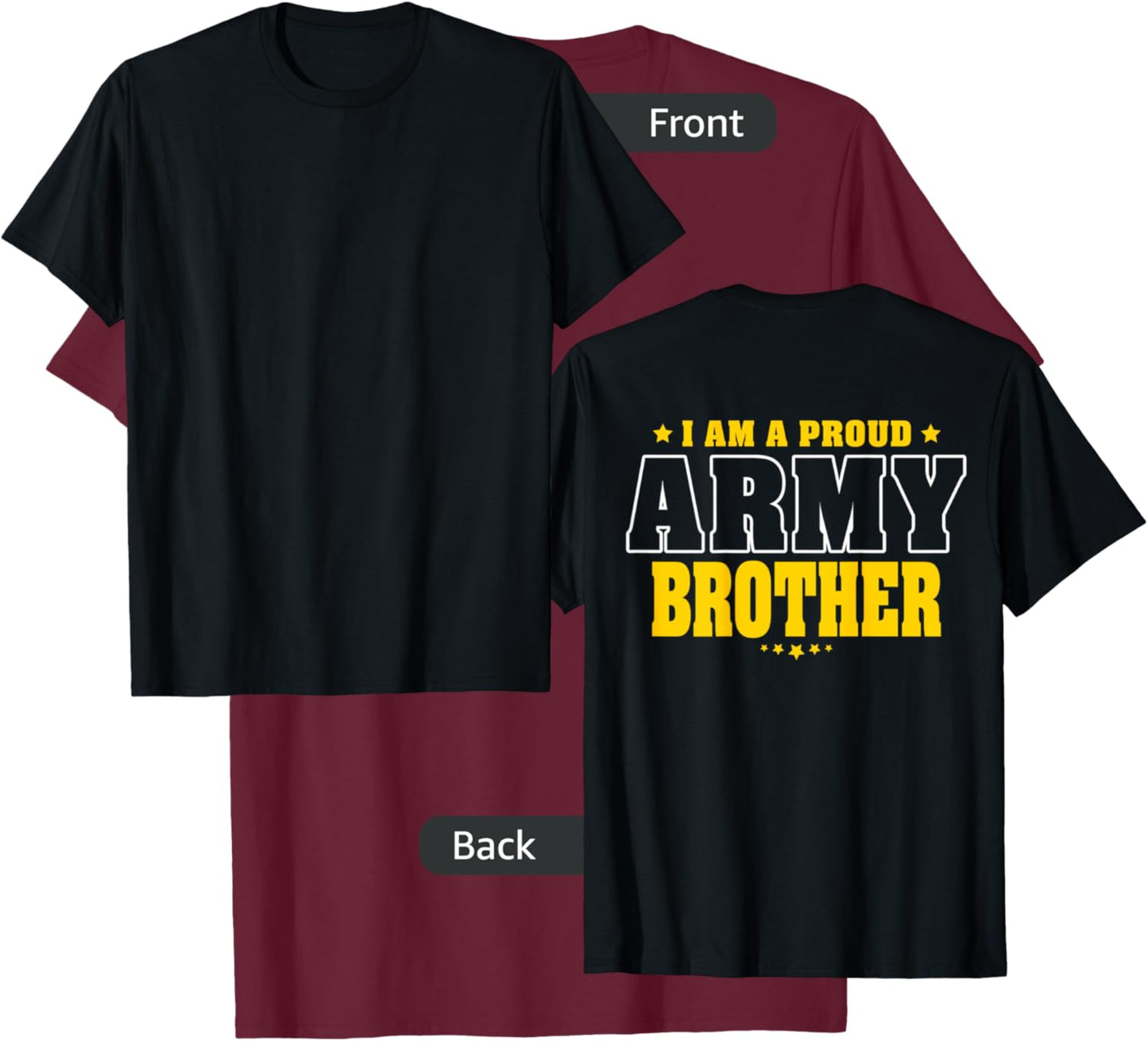 I Am A Proud Army Brother Patriotic Pride Military Sibling T-Shirt - T-Shirt | Maroon