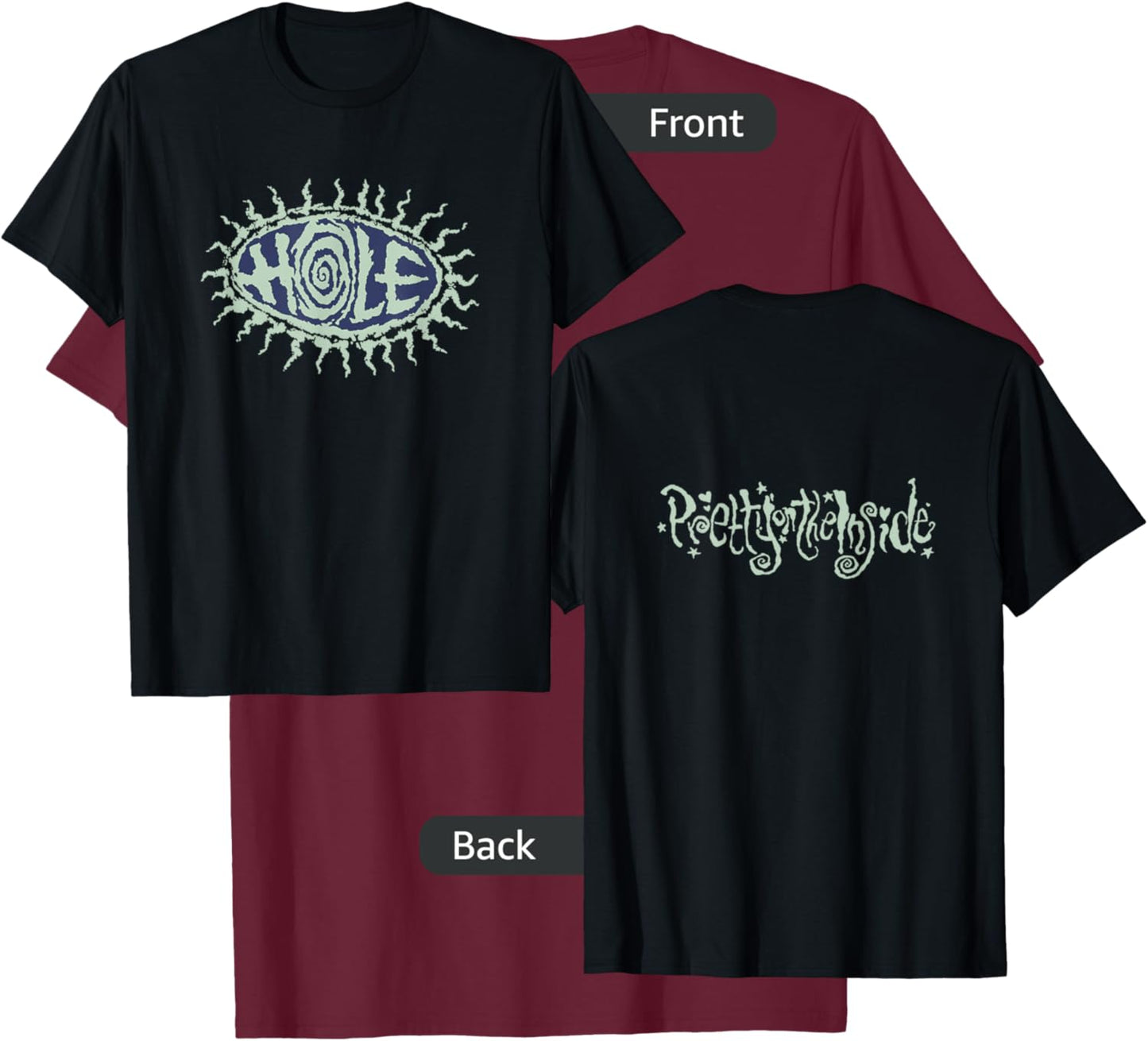 Hole - Eye Ball And Pretty On The Inside T-Shirt - T-Shirt | Maroon