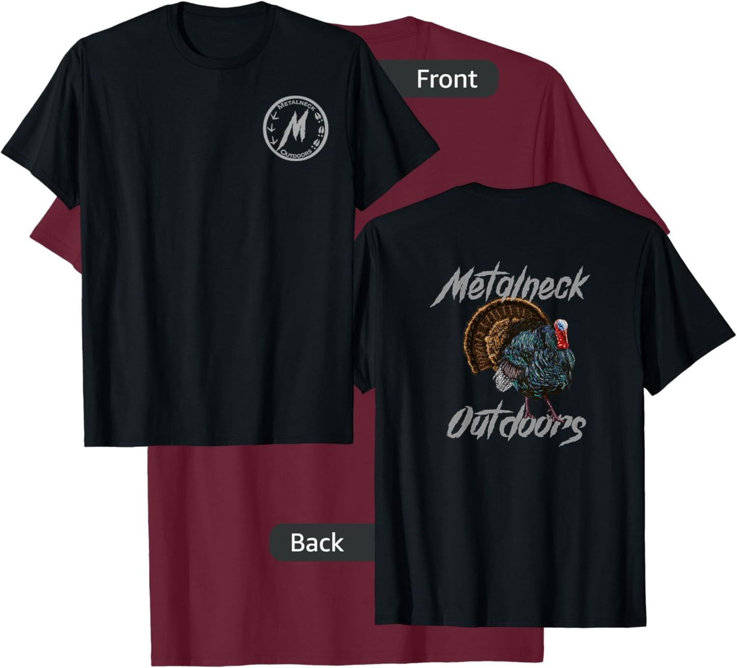Metalneck Outdoors Turkey Design, Hunting, Turkey on back T-Shirt - T-Shirt | Maroon