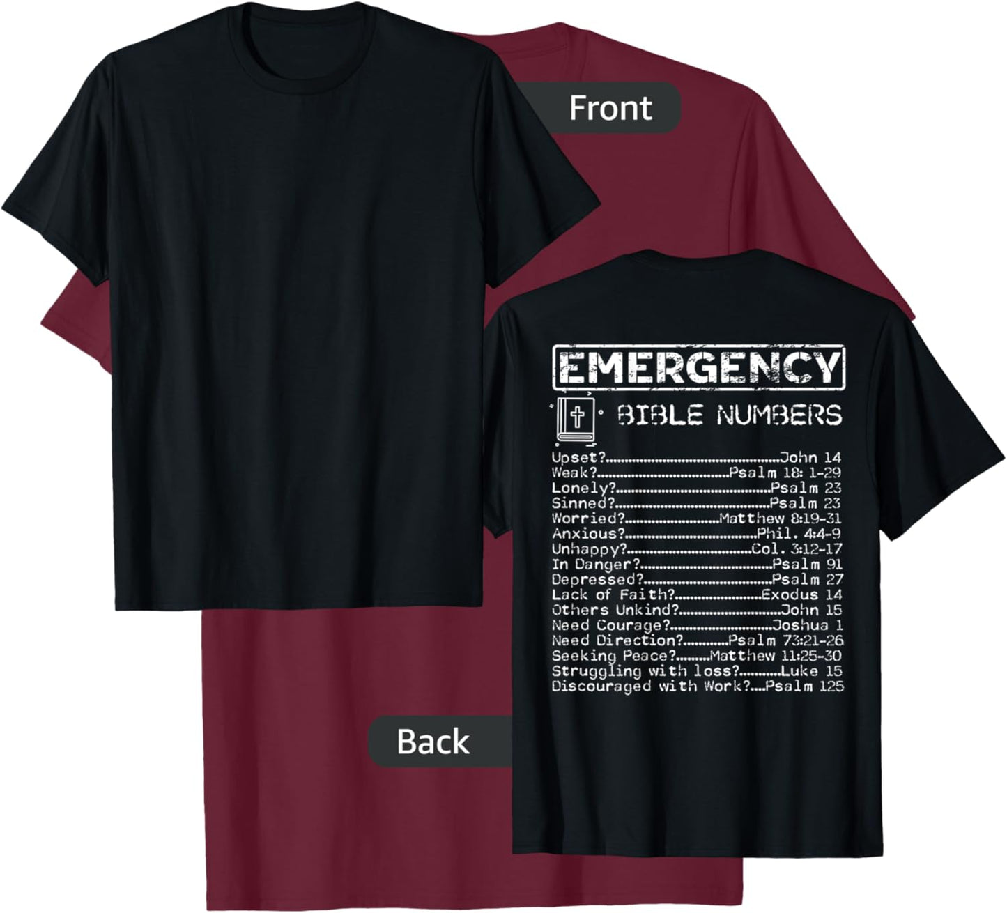 Bible Emergency Hotline Numbers - Print on the Back T-Shirt - T-Shirt | Maroon
