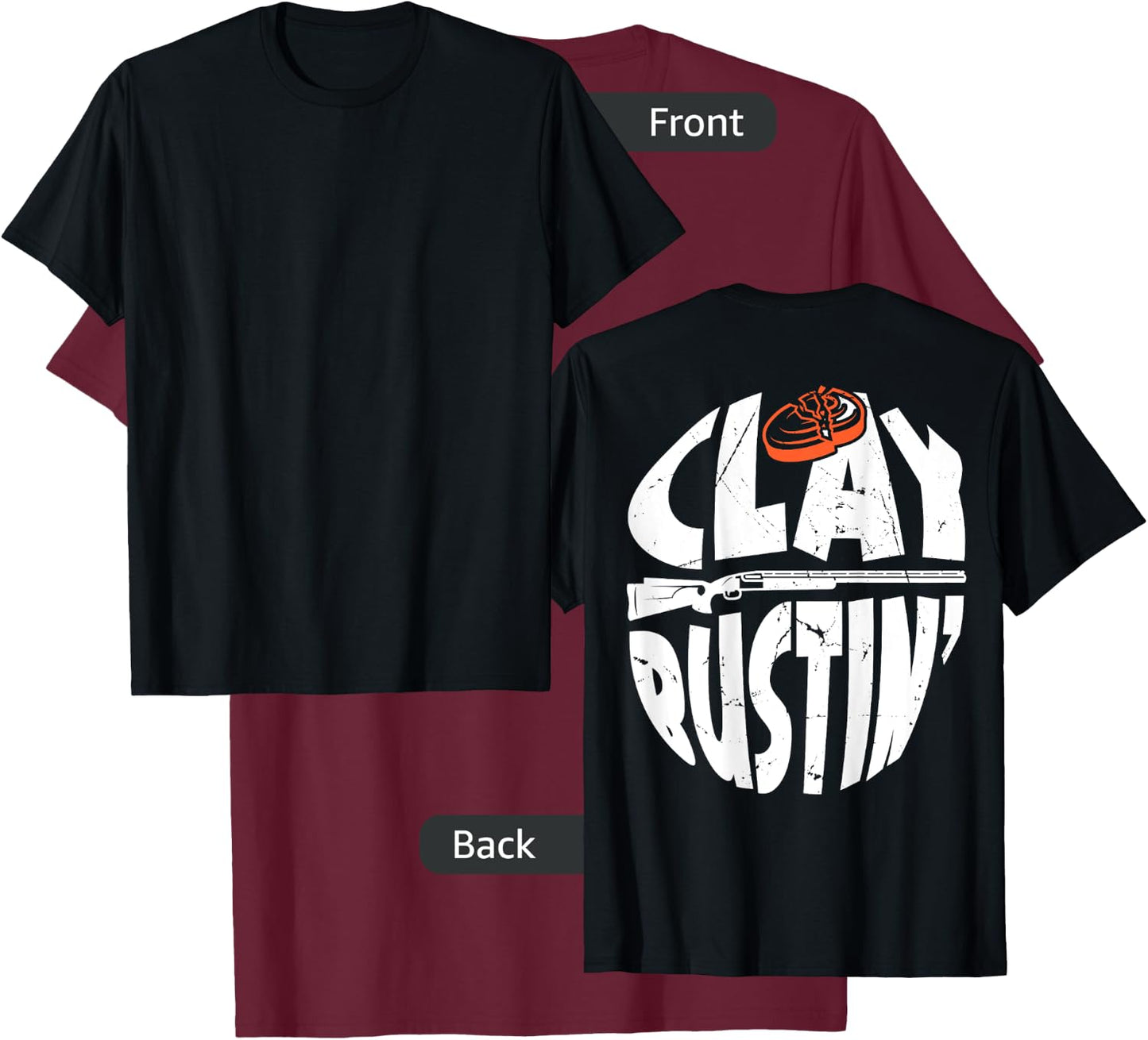 Trap Shooting Costume Gun Stuff Clay Bustin´ BACK PRINT T-Shirt - T-Shirt | Maroon
