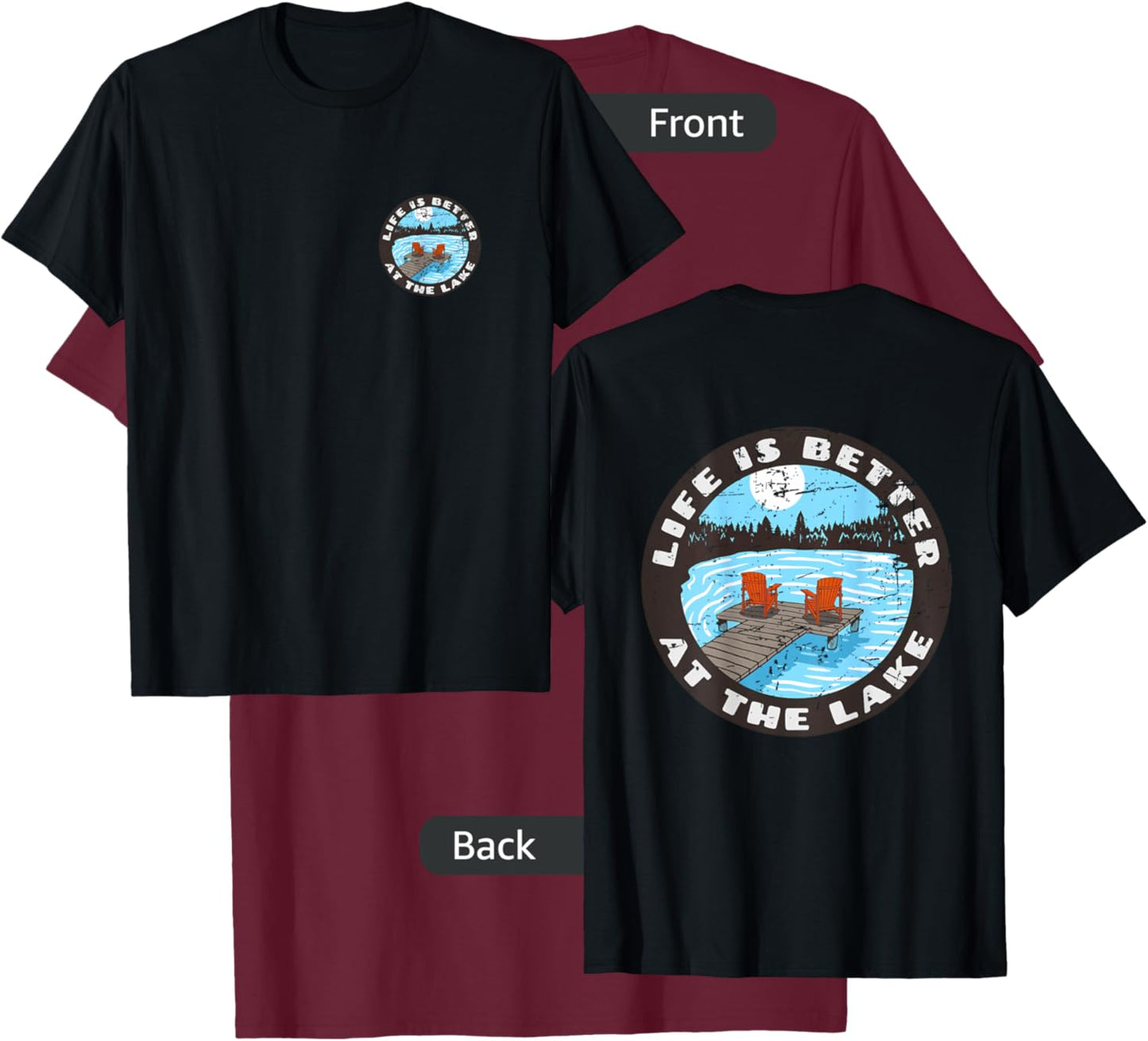 (2 Sided Print) Life is Better at The Lake T-Shirt - T-Shirt | Maroon