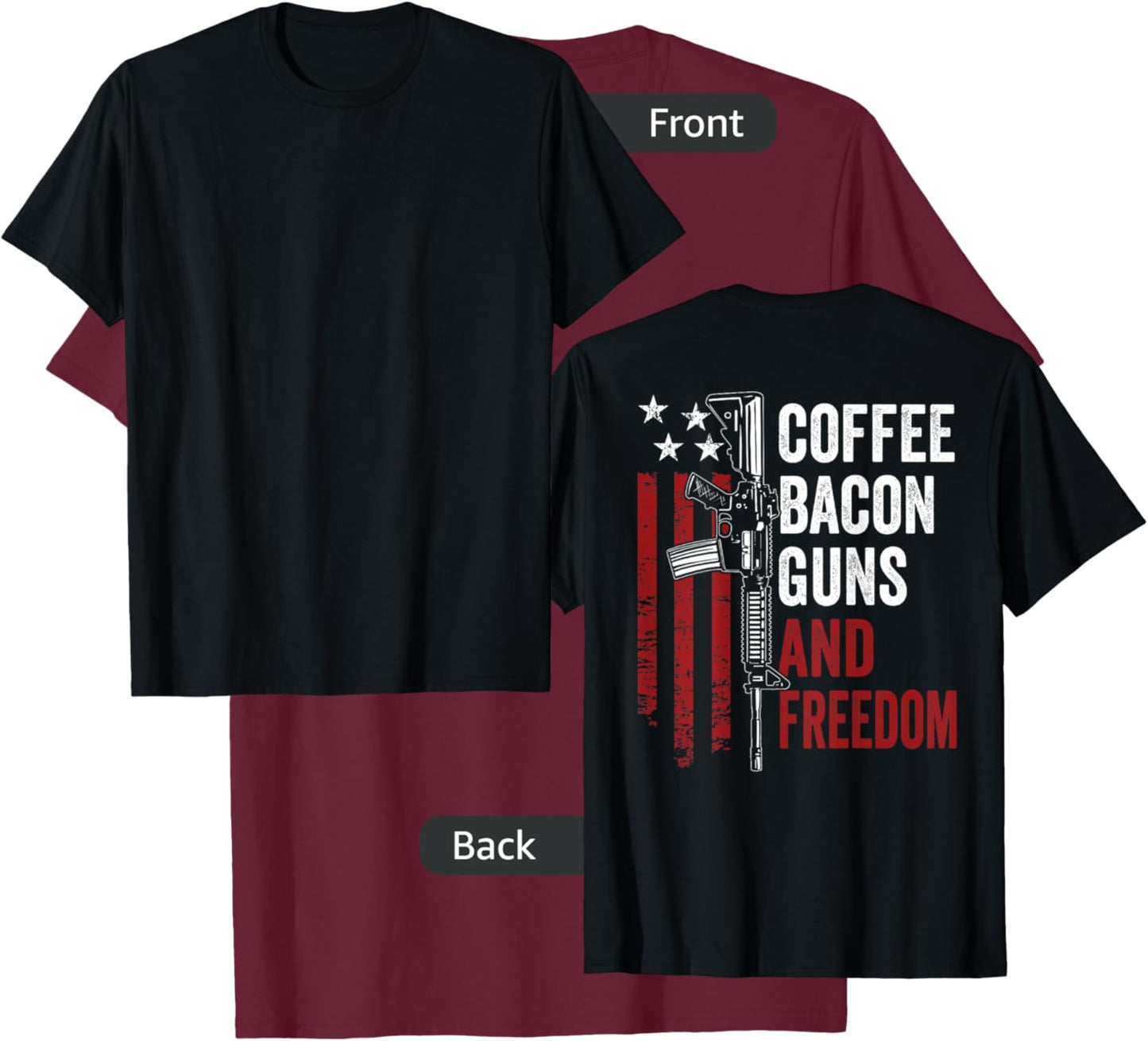 Coffee Bacon Guns & Freedom - BBQ Drinking USA Gun (ON BACK) T-Shirt - T-Shirt | Maroon