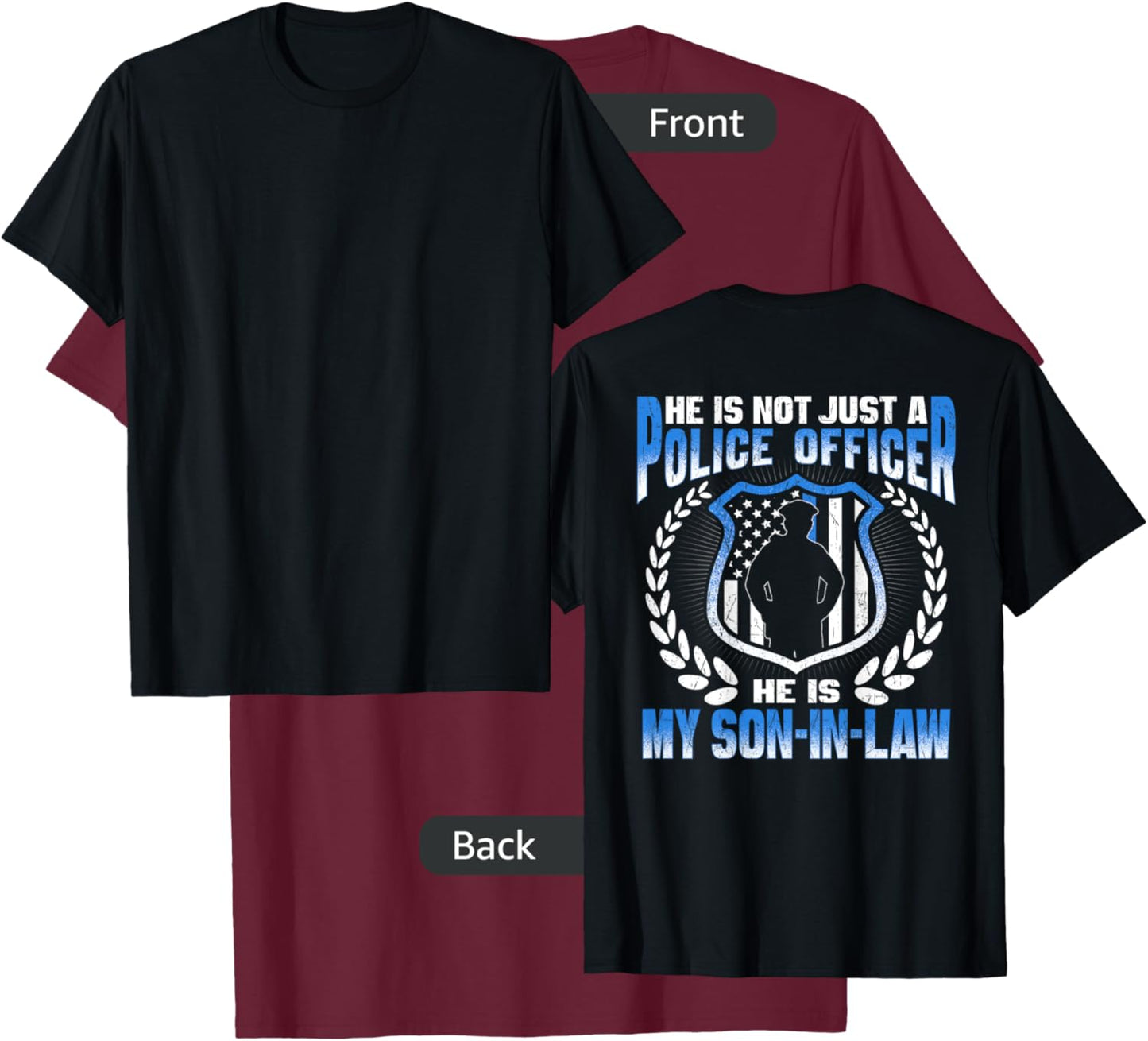 My Son-In-Law Is A Police Officer Proud Police Parent-In-Law T-Shirt - T-Shirt | Maroon
