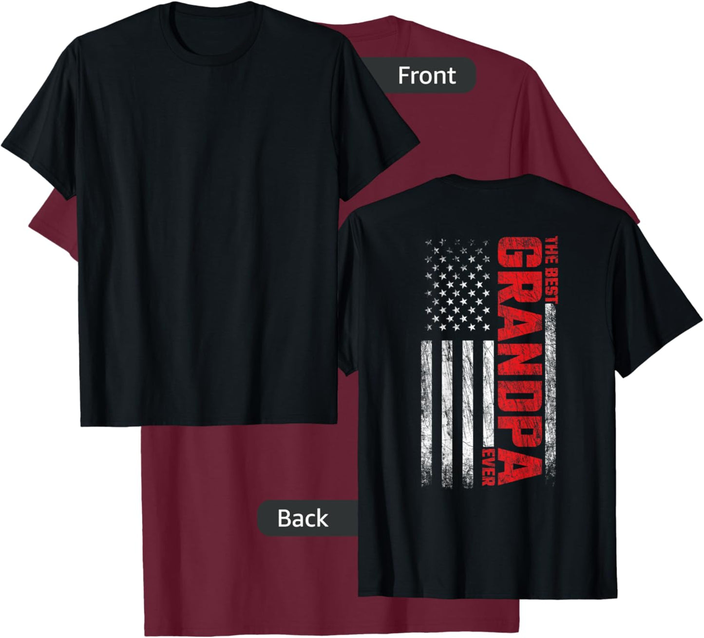 Grandpa - American Flag On Back - Best Grandpa Ever T-Shirt - T-Shirt | Maroon