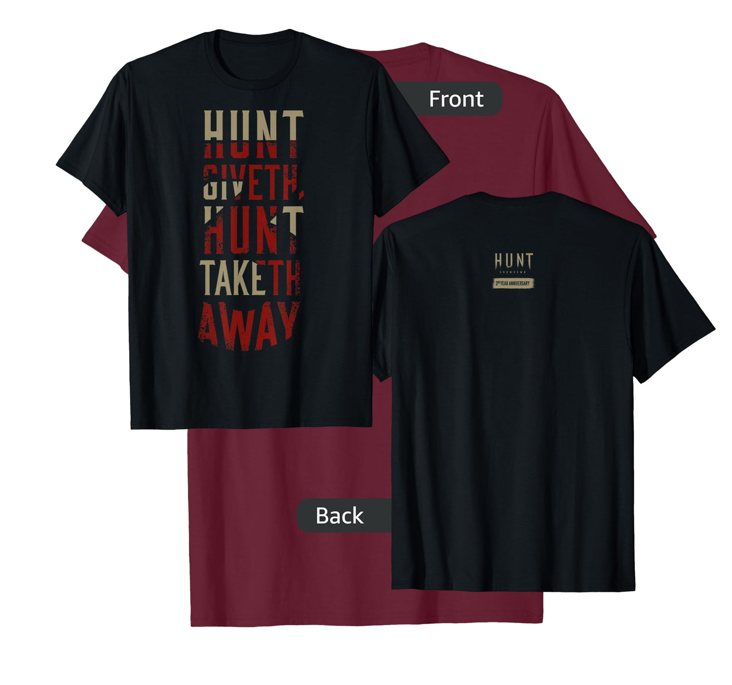Hunt: Showdown Hunt Giveth Hunt Taketh Away Dark Edition T-Shirt