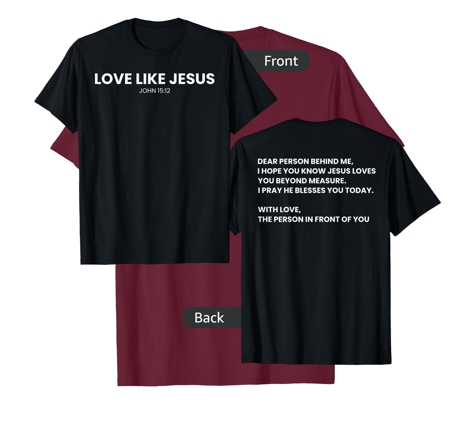 love like jesus religious god christian words on back T-Shirt