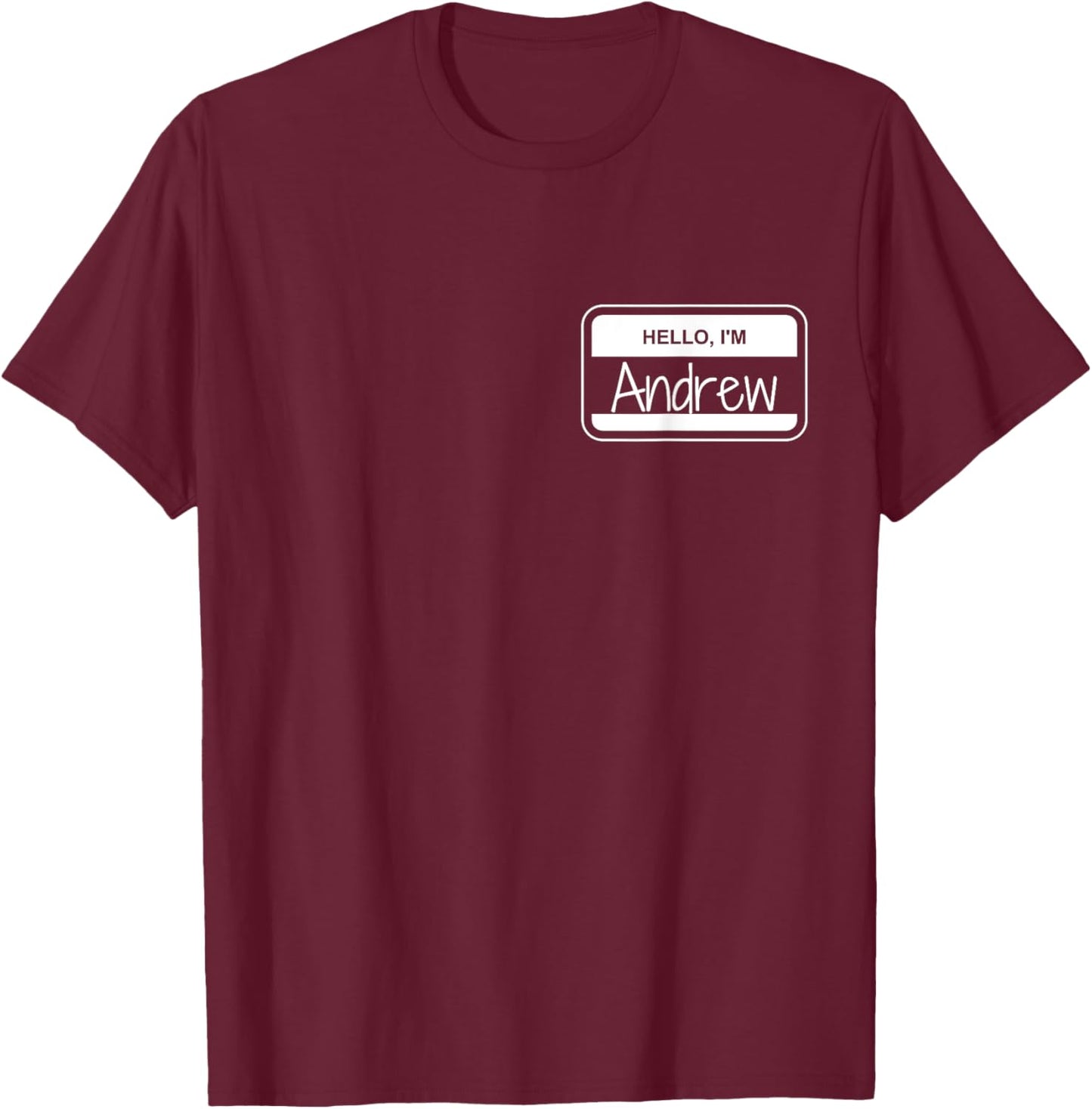 Andrew Name Tag My Name is Andrew Get to Know you Activity T-Shirt - T-Shirt | Maroon