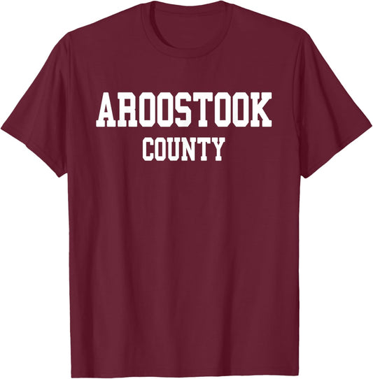 Aroostook County T-Shirt - T-Shirt | Maroon
