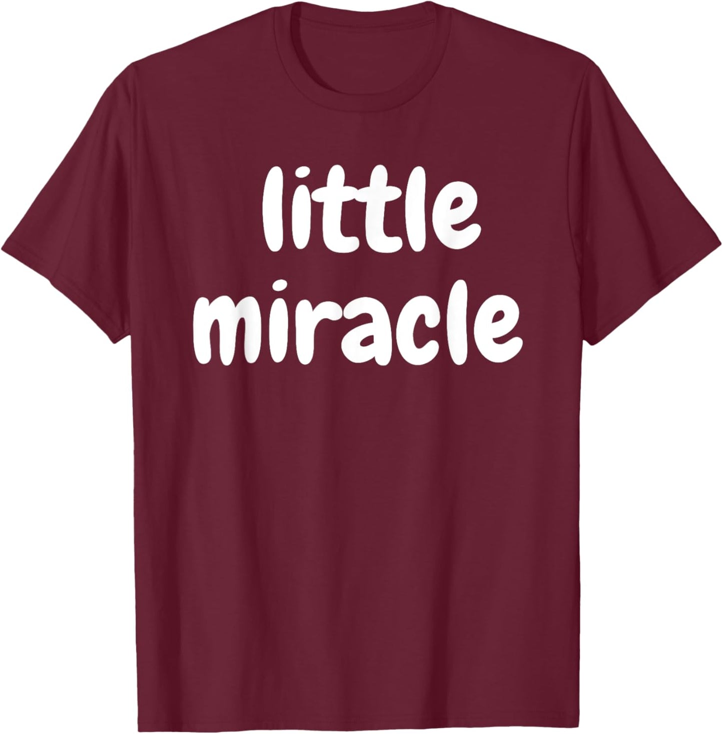 Little Miracle Cute Kids T-Shirt - T-Shirt | Maroon