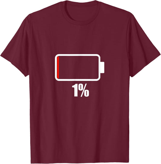 Battery charging 1% shirt Battery Dead shirt battery low T-Shirt - T-Shirt | Maroon