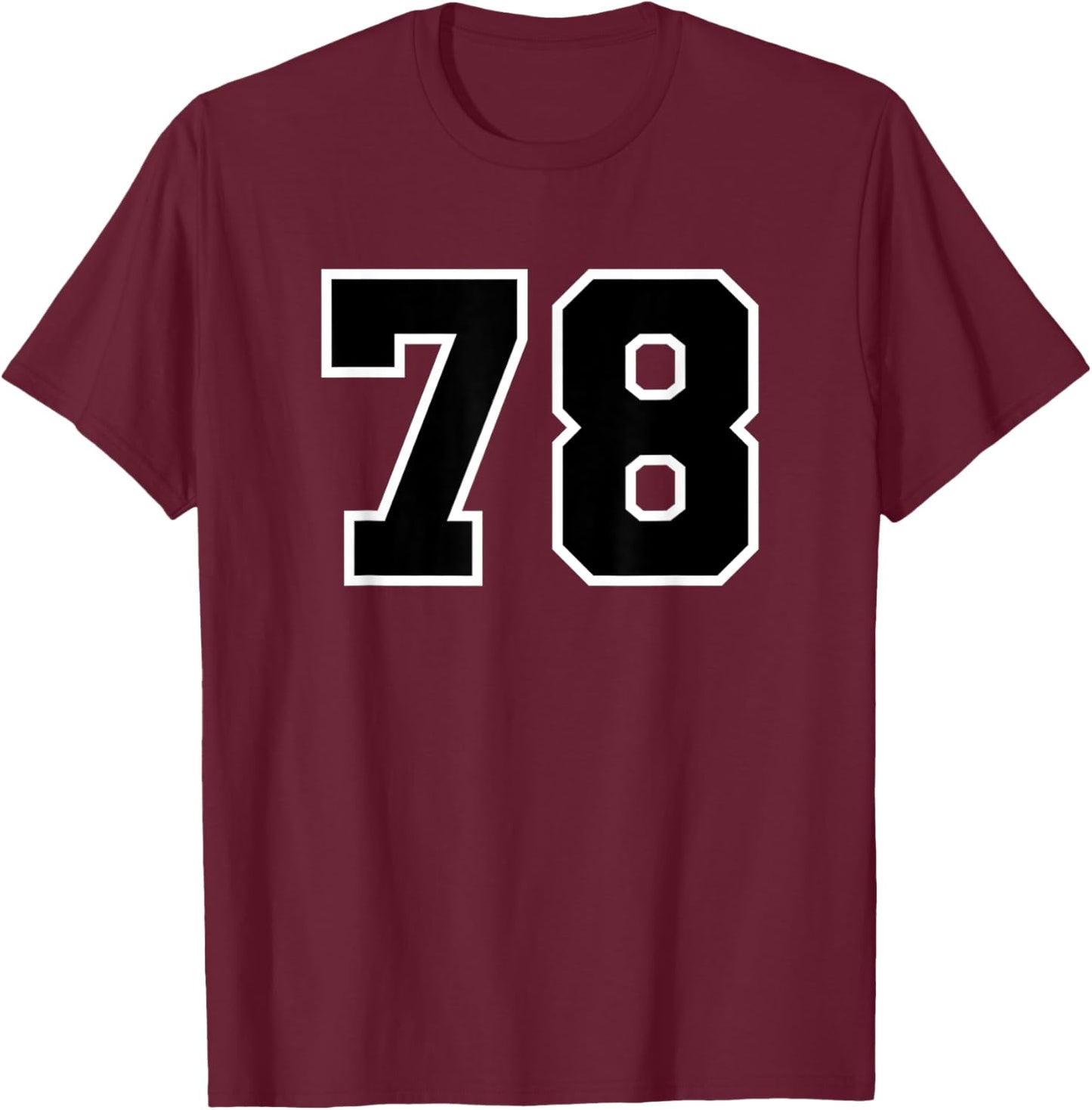Number #78 Sports Jersey, Birthday Age Favorite Lucky Number T-Shirt - T-Shirt | Maroon
