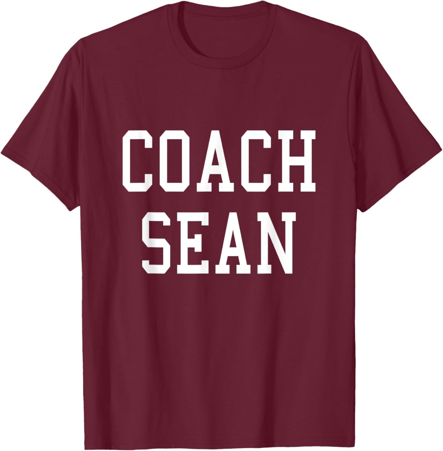 Coach Sean Custom Football Soccer Baseball Team T-Shirt - T-Shirt | Maroon