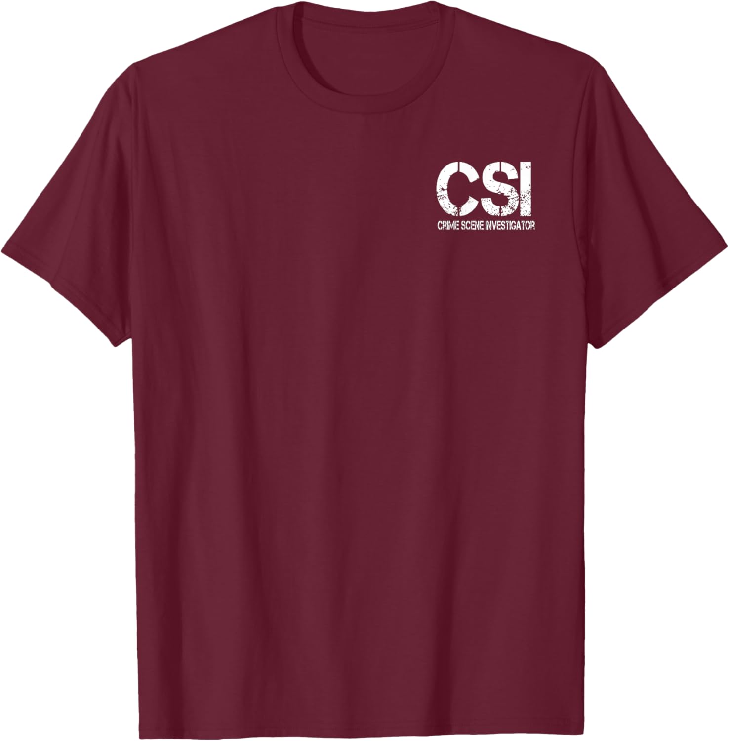 Crime Scene Investigation Police Outfit Deputy True Crime T-Shirt - T-Shirt | Maroon