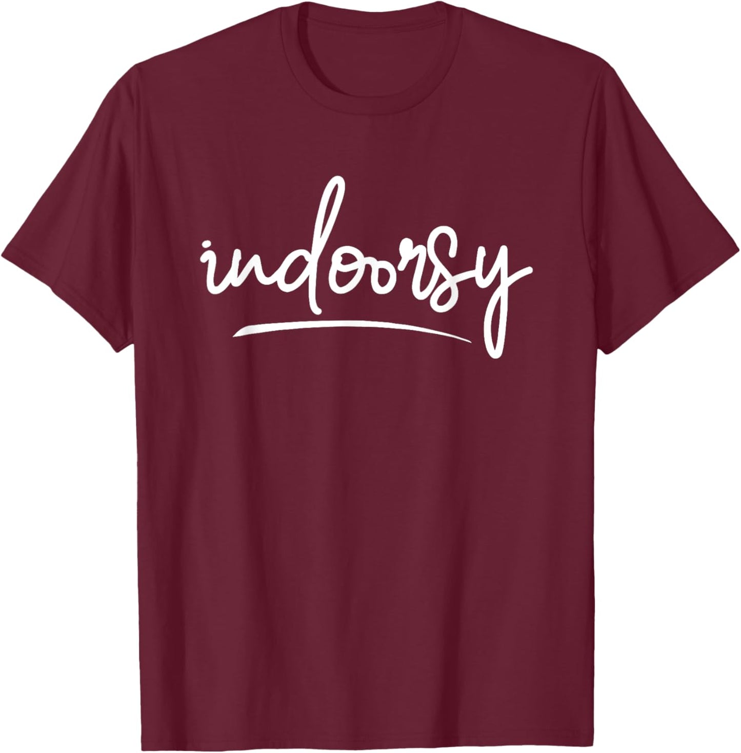Indoorsy Home Introvert Life T-Shirt - T-Shirt | Maroon