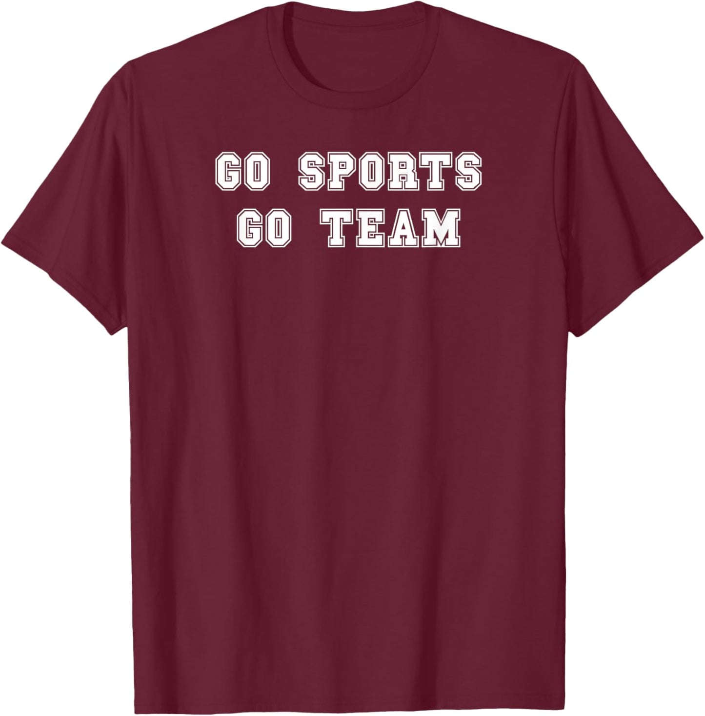 Go Sports Go Team T-Shirt - T-Shirt | Maroon
