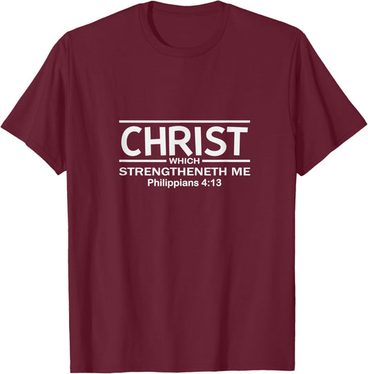 Christ Which Strengtheneth Me Women Men Inspirational Gift T-Shirt - T-Shirt | Maroon