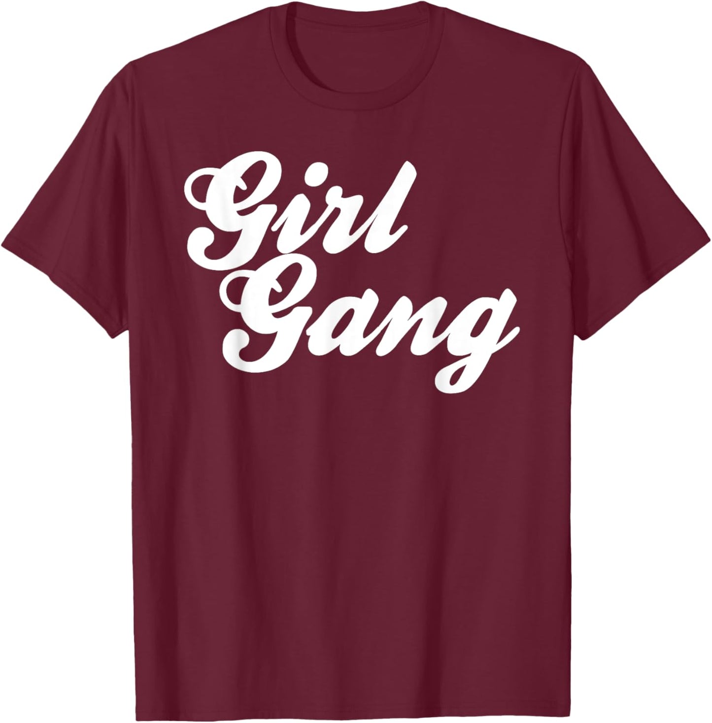 Girl Gang T-Shirt - T-Shirt | Maroon