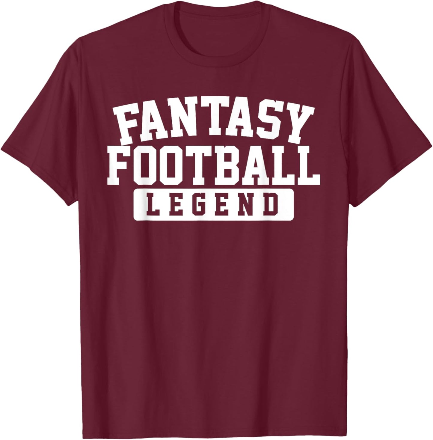 Fantasy Football Legend funny Fantasy Football Champ T-Shirt - T-Shirt | Maroon