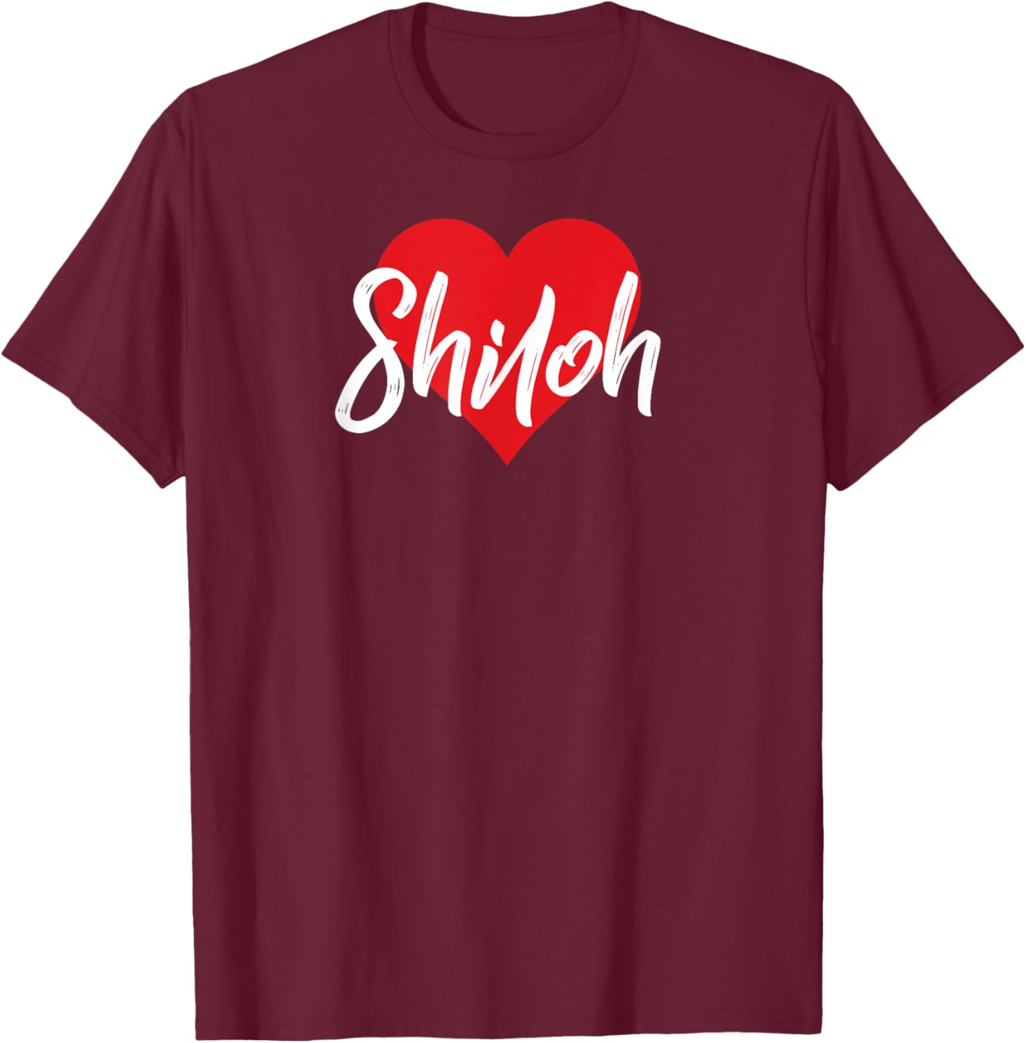 I Love Shiloh First Name I Heart Named T-Shirt - T-Shirt | Maroon