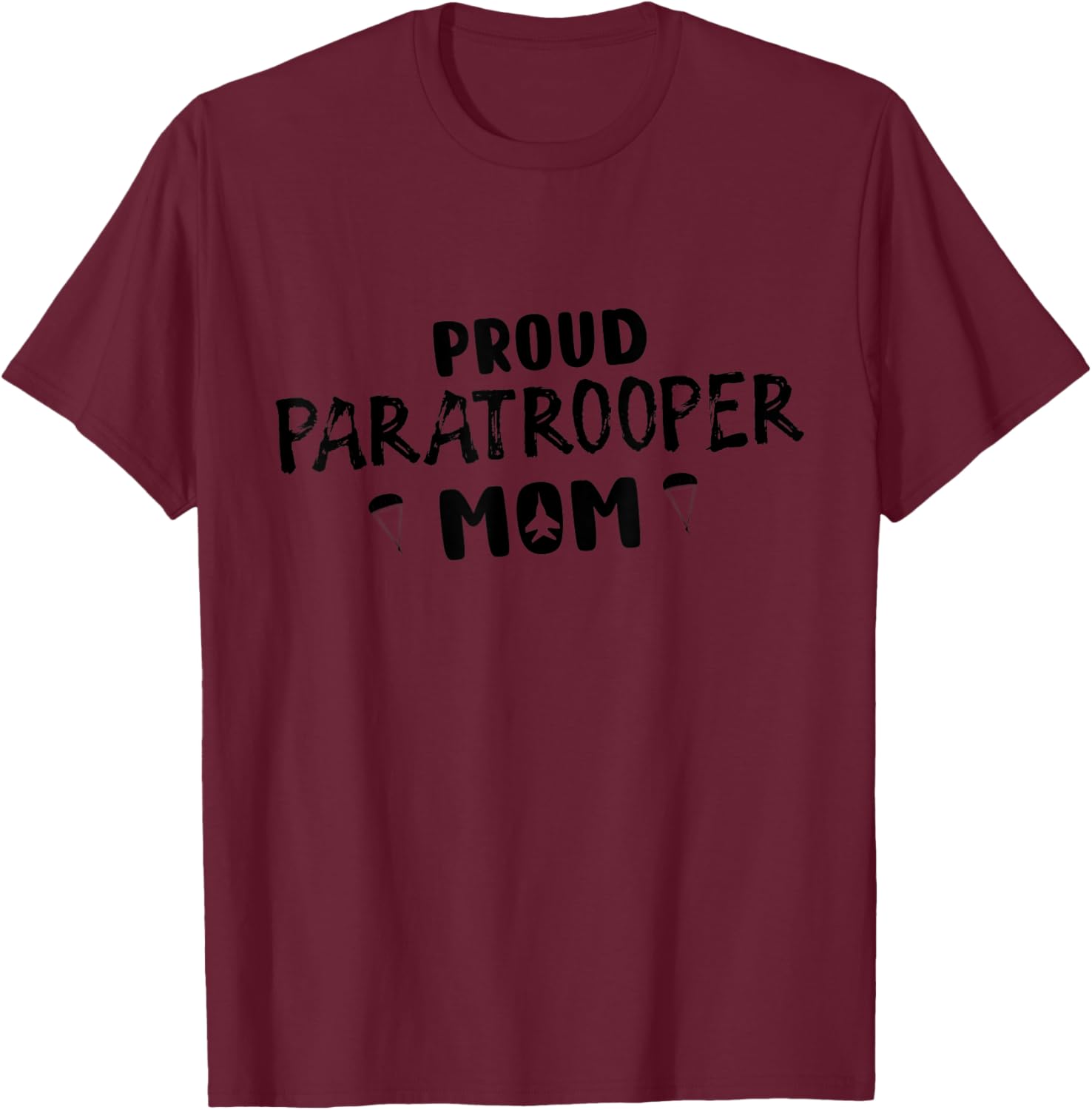 Proud Paratrooper Mom Airborne Army T-Shirt - T-Shirt | Maroon