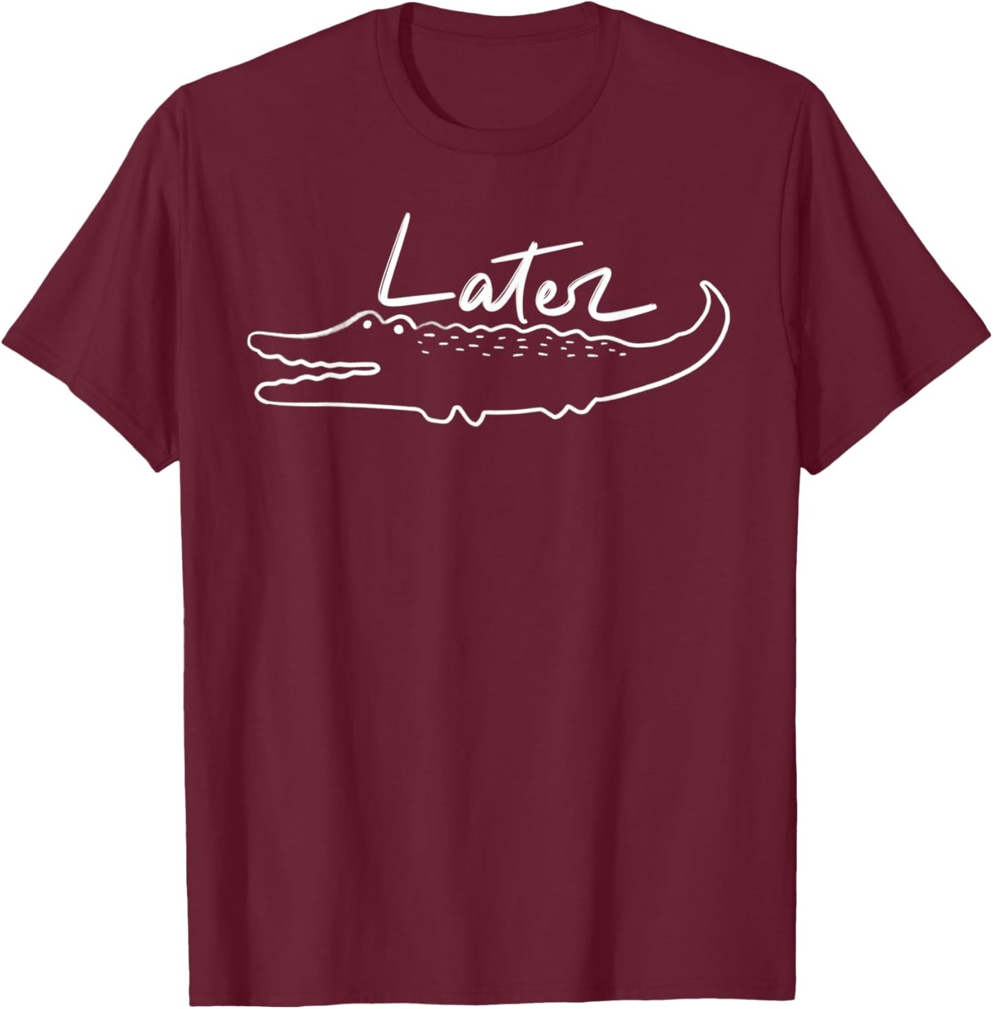 Later Gator T-Shirt - T-Shirt | Maroon