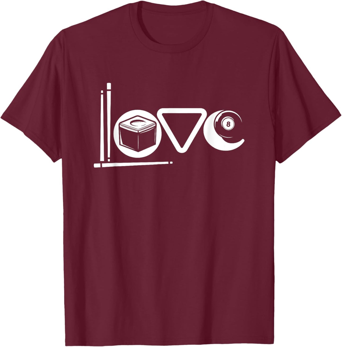 Love Billiards Ball Snooker Pool Stick Cue Eight Ball Table T-Shirt - T-Shirt | Maroon