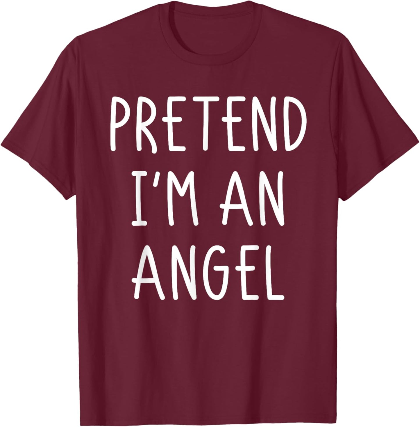 Halloween Costume Pretend Im An Angel Halloween Shirt Men T-Shirt - T-Shirt | Maroon