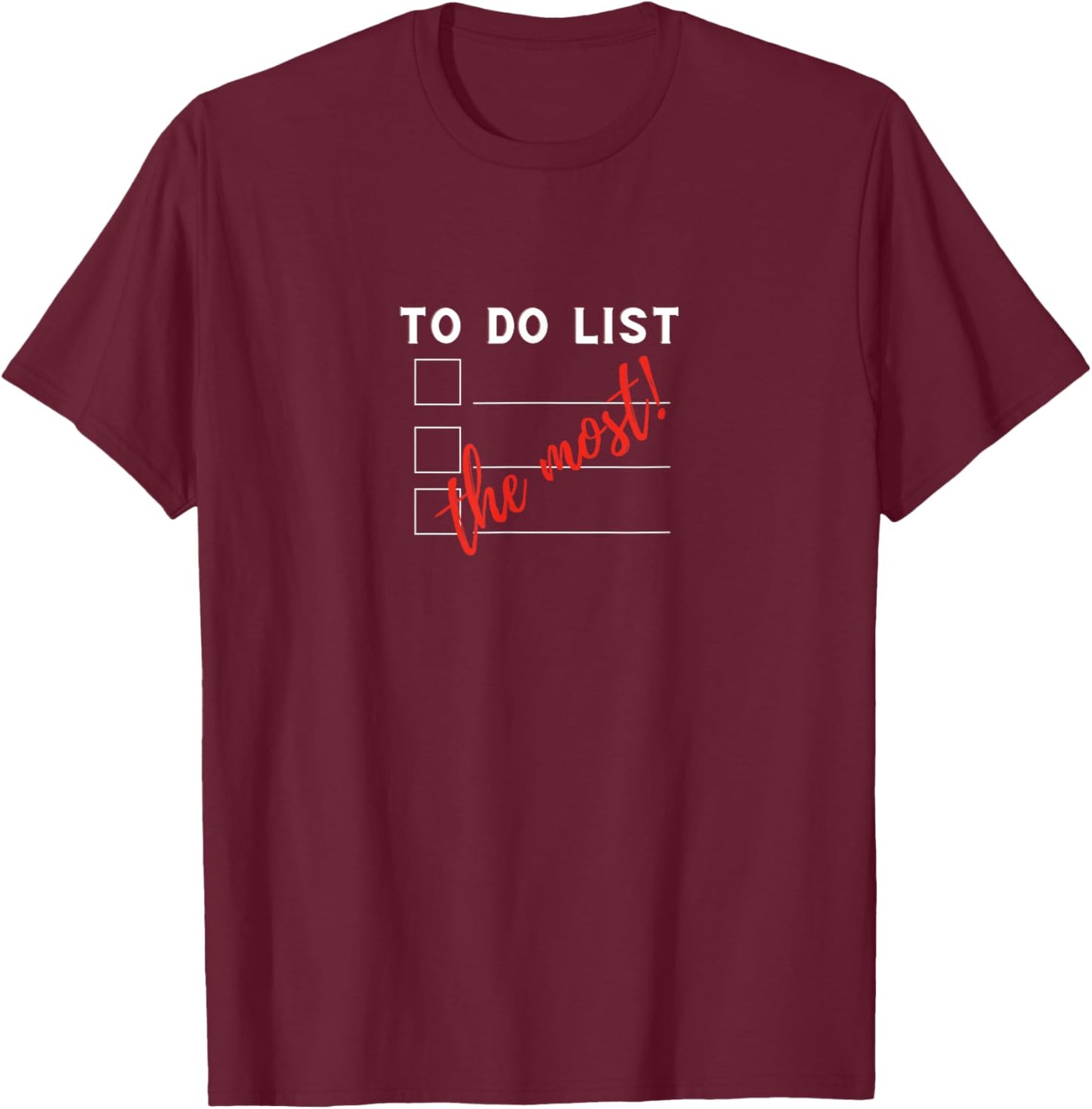 Mahogany Essentials To Do List The Most! Funny Sarcastic -Adults T-Shirt - T-Shirt | Maroon
