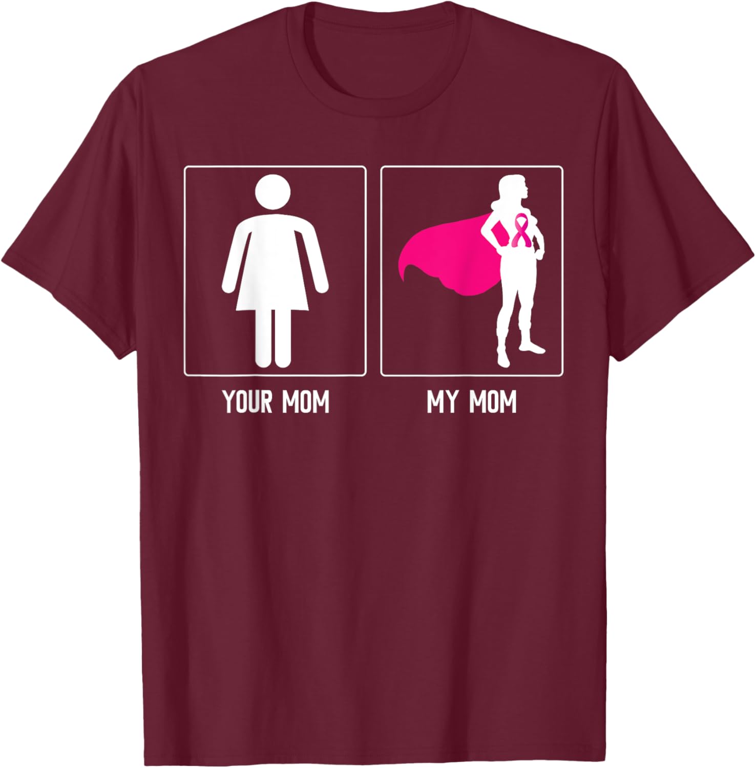 MY MOM BREAST CANCER SURVIVOR SUPERHERO MOTHERS DAY Family T-Shirt - T-Shirt | Maroon