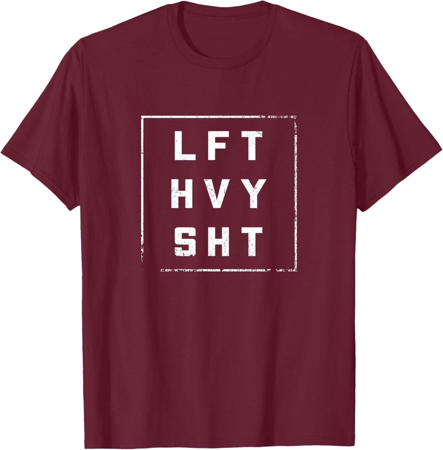 LFT HVY SHT Gym Outfit Diet Weights Dream Body T-Shirt - T-Shirt | Maroon