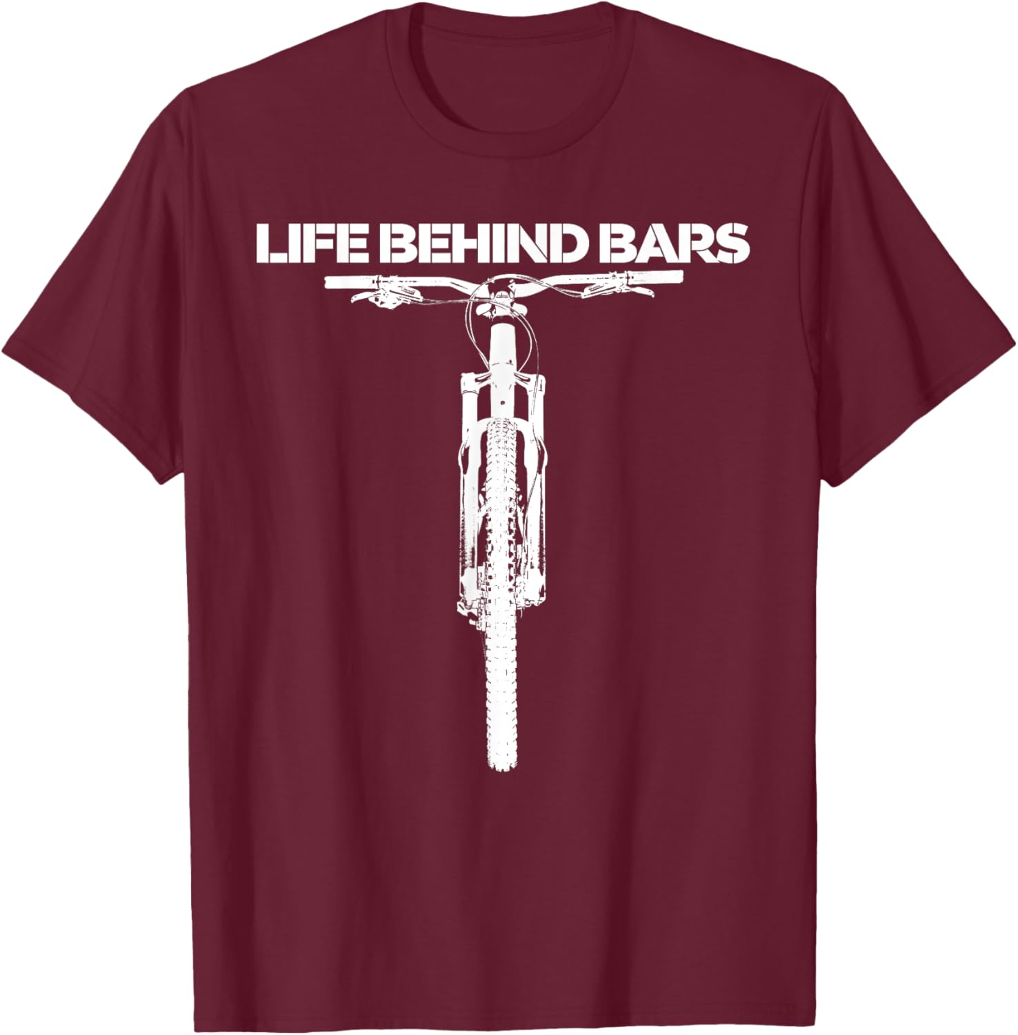 Life Behind Bars Funny MTB Mountain Biking T-Shirt - T-Shirt | Maroon