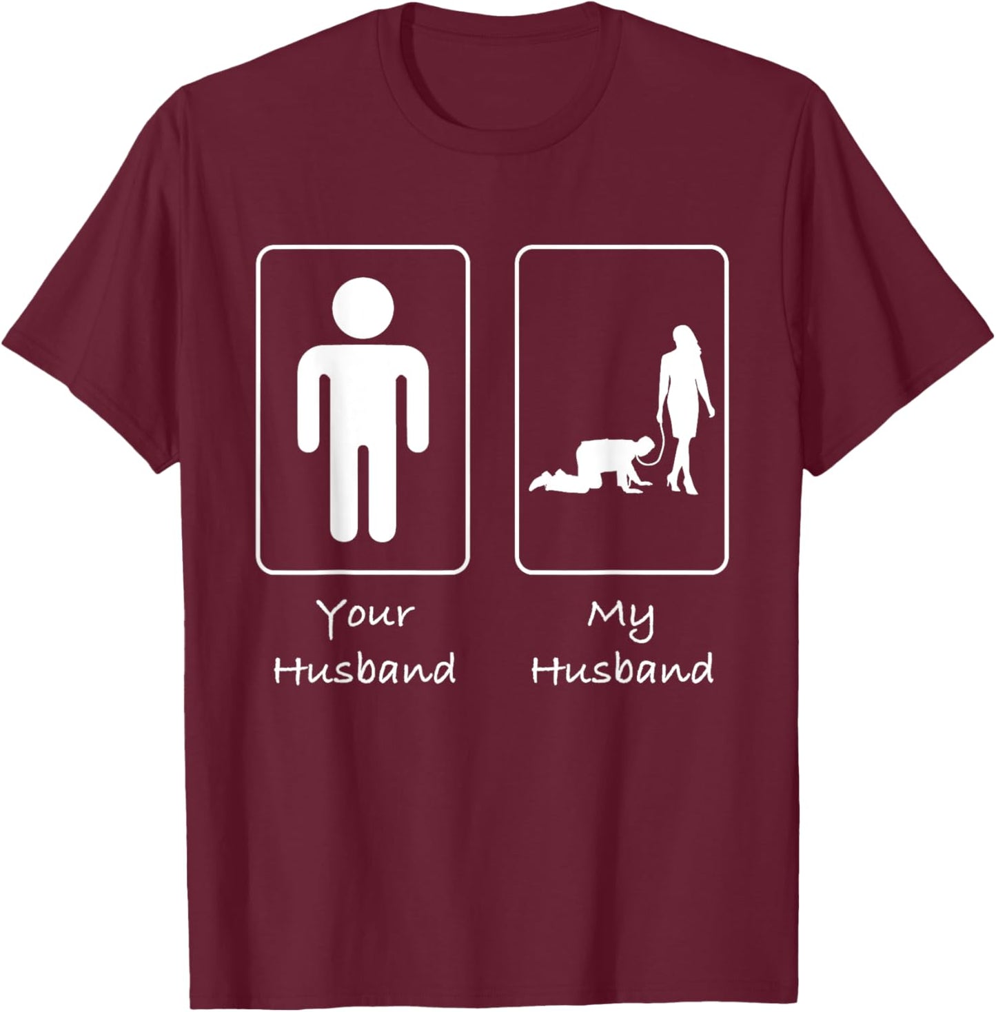 Your Husband My Husband Submissive T Shirt Munch Kink T-Shirt - T-Shirt | Maroon