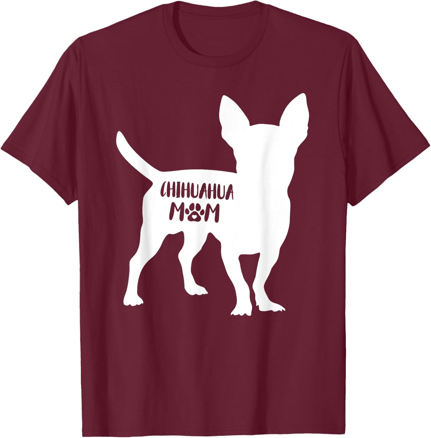 Chihuahua Mom Funny Chihuahua Owner Dog Mom T-Shirt - T-Shirt | Maroon