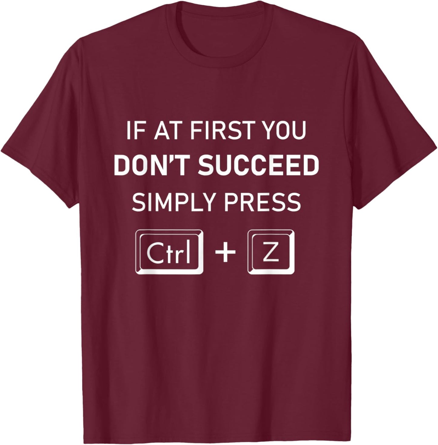 Funny Undo Computer Keyboard Shortcut T-Shirt - T-Shirt | Maroon