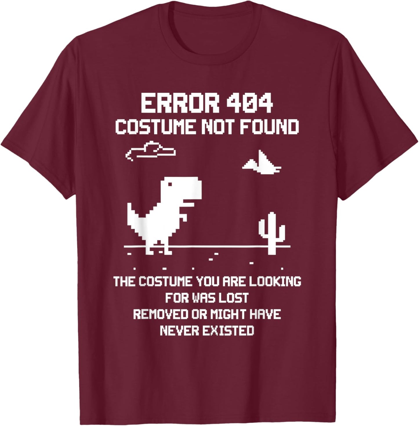 Dinosaur Error 404 Costume Not Found Code Halloween 2021 T-Shirt - T-Shirt | Maroon
