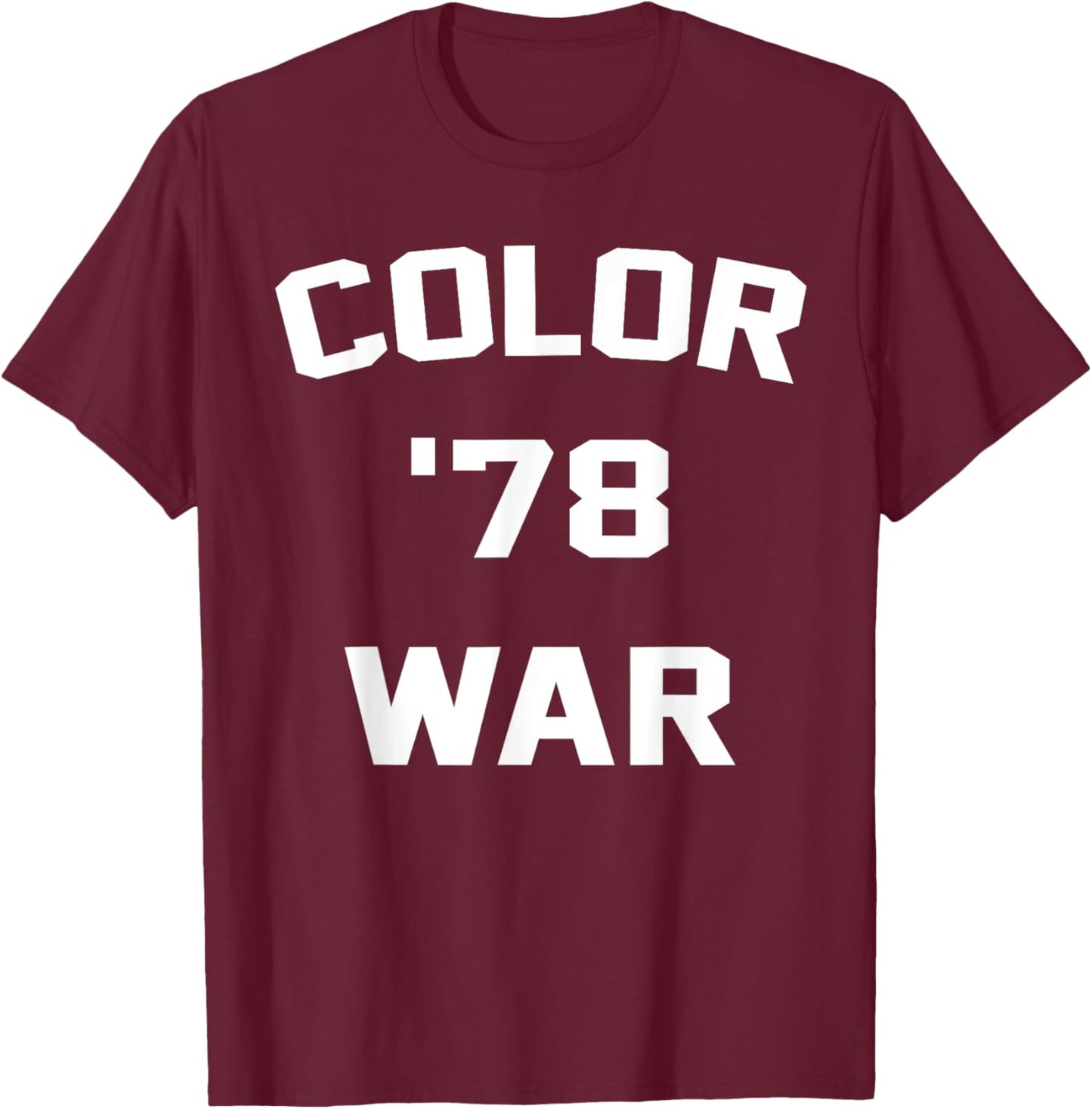 Color War '78 Funny Fear 1978 Street Pop Culture T-Shirt - T-Shirt | Maroon