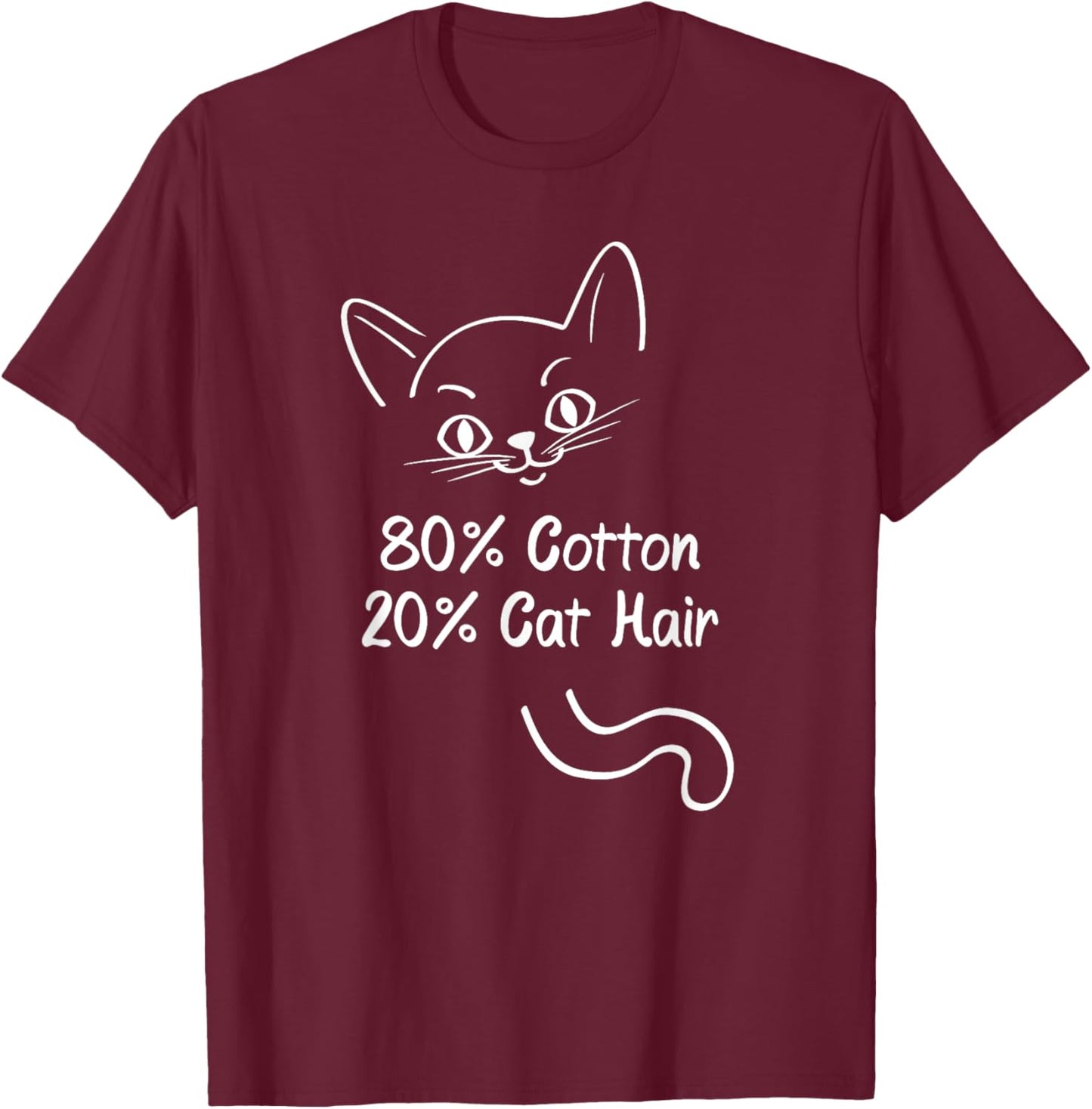 Cats 80% Cotton 20% Cat Hair Men Women T-Shirt - T-Shirt | Maroon