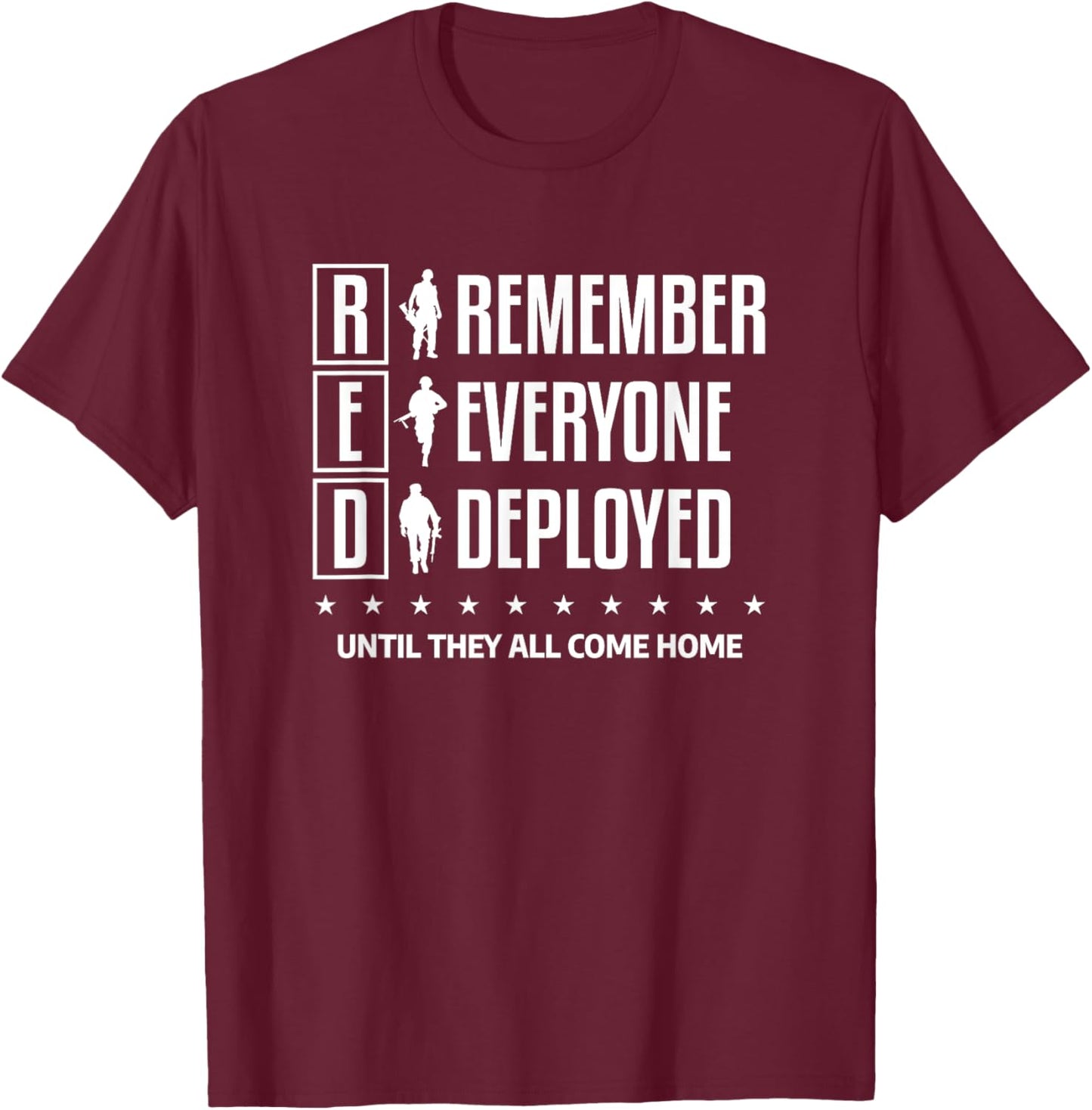 Red Remember Everyone Deployed Military Army Troops T-Shirt - T-Shirt | Maroon