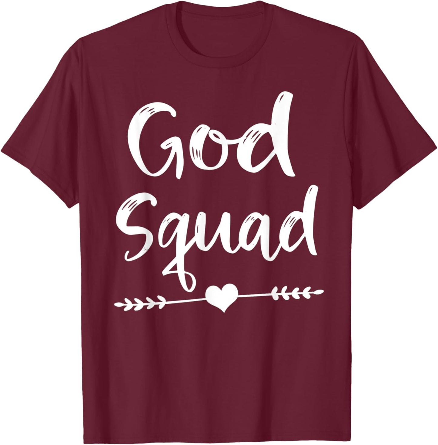 Cute Christian Bible Verse Quote God Squad T-Shirt - T-Shirt | Maroon