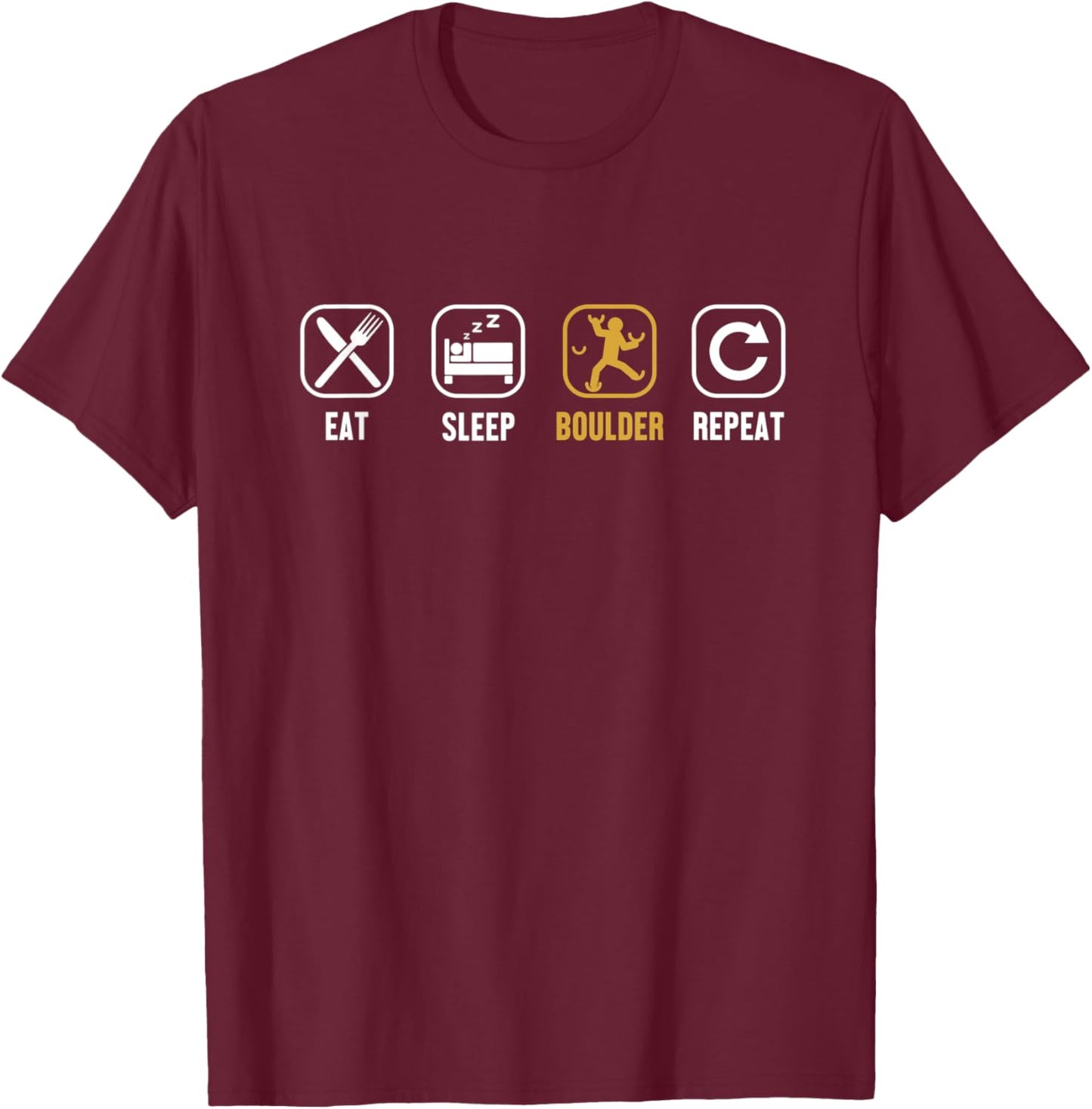 Eat Sleep Boulder Repeat Climbing Sport Free Bouldering T-Shirt - T-Shirt | Maroon