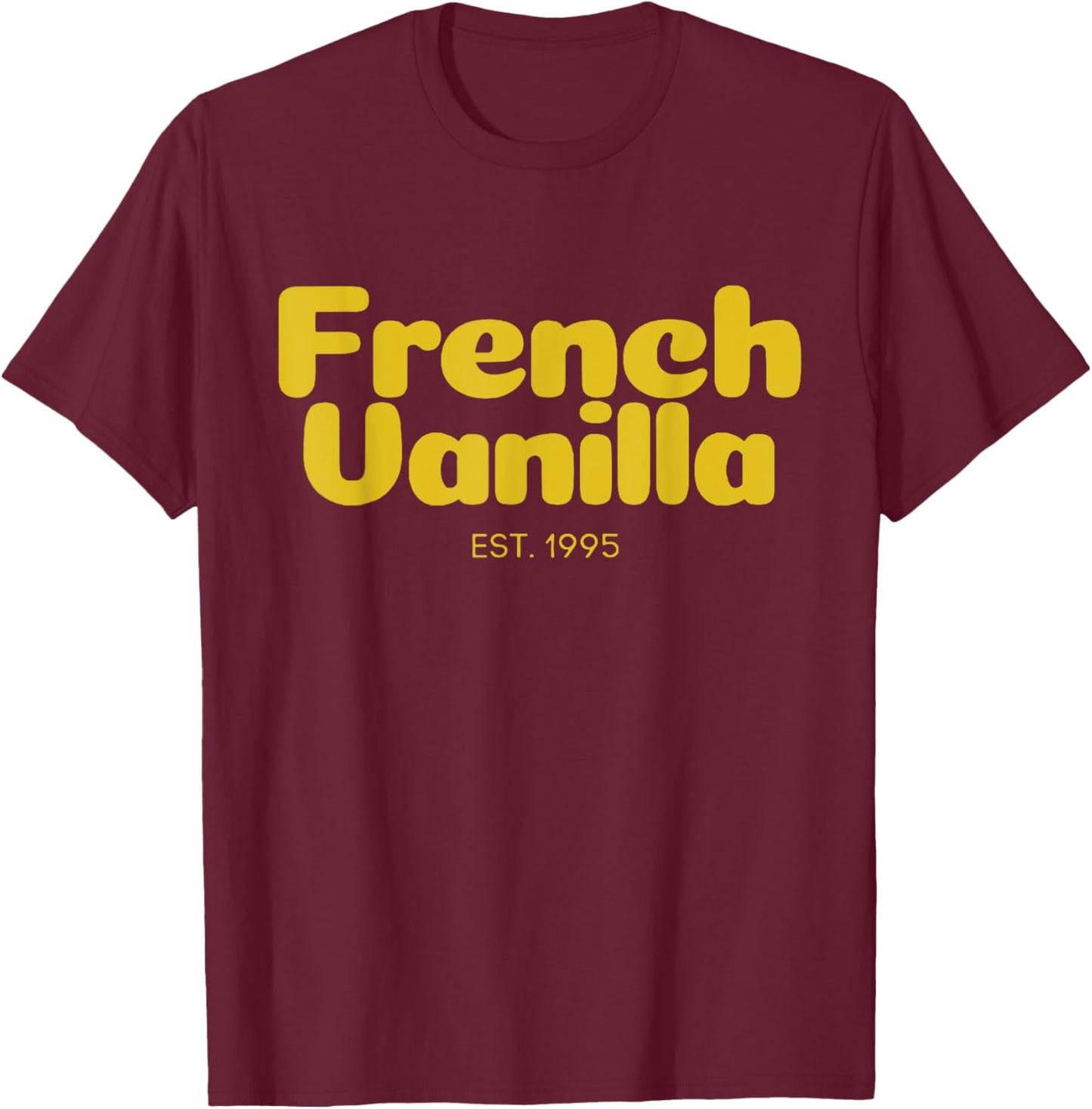 French Vanilla 90's rap T-Shirt - T-Shirt | Maroon
