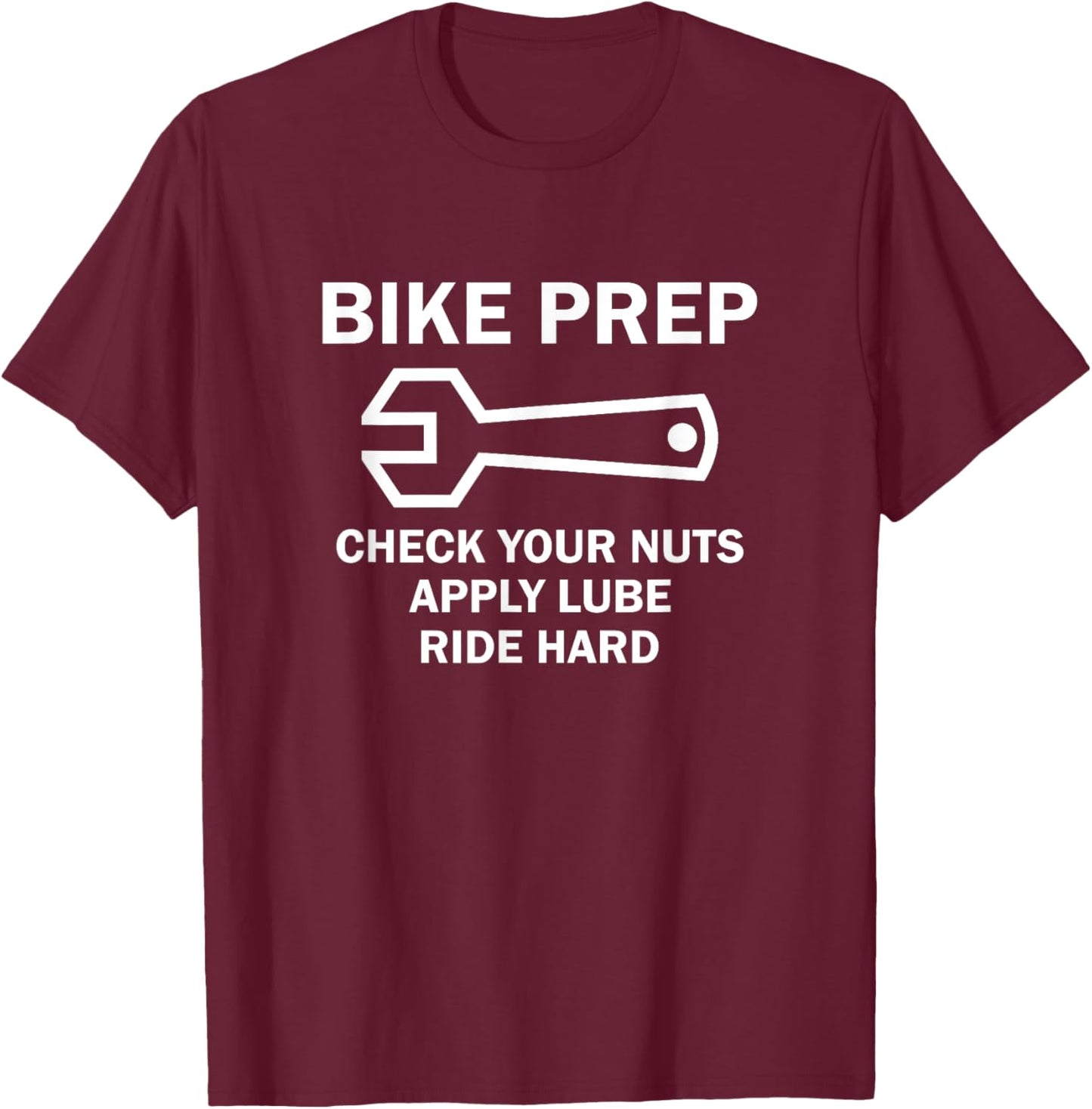 Bike Prep Bike For Cyclists T-Shirt - T-Shirt | Maroon