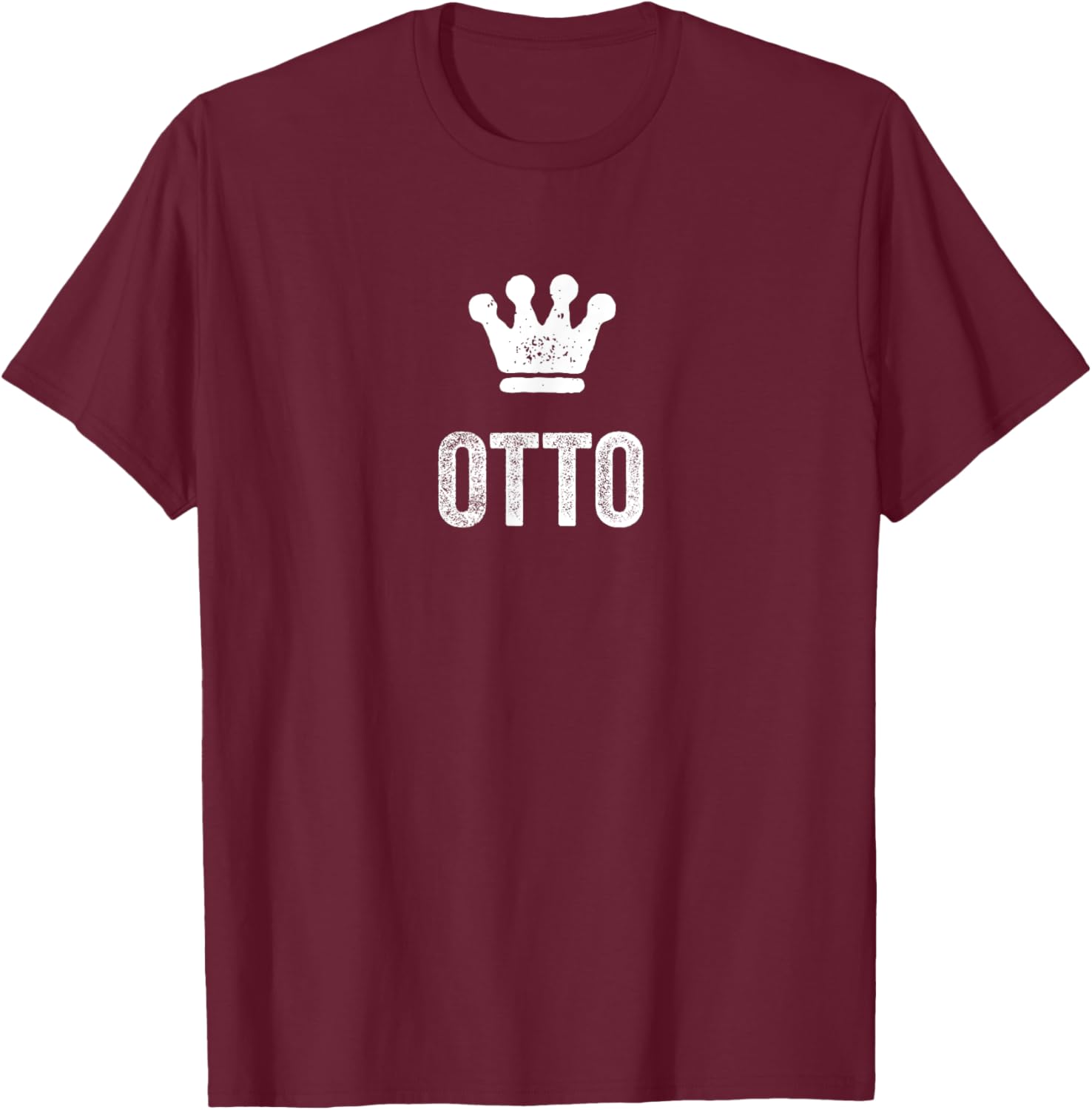 Otto the King / Crown & Name Design Called Otto T-Shirt - T-Shirt | Maroon