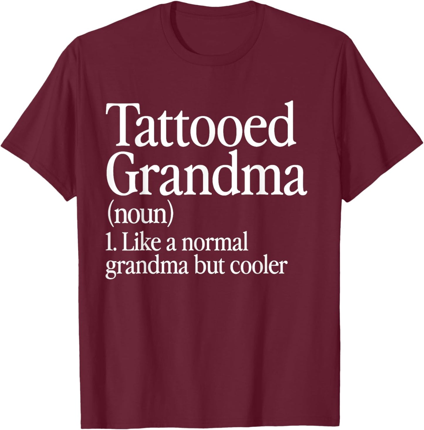 Tattooed Grandma Definition Tattoo Retro Aesthetic Family T-Shirt - T-Shirt | Maroon